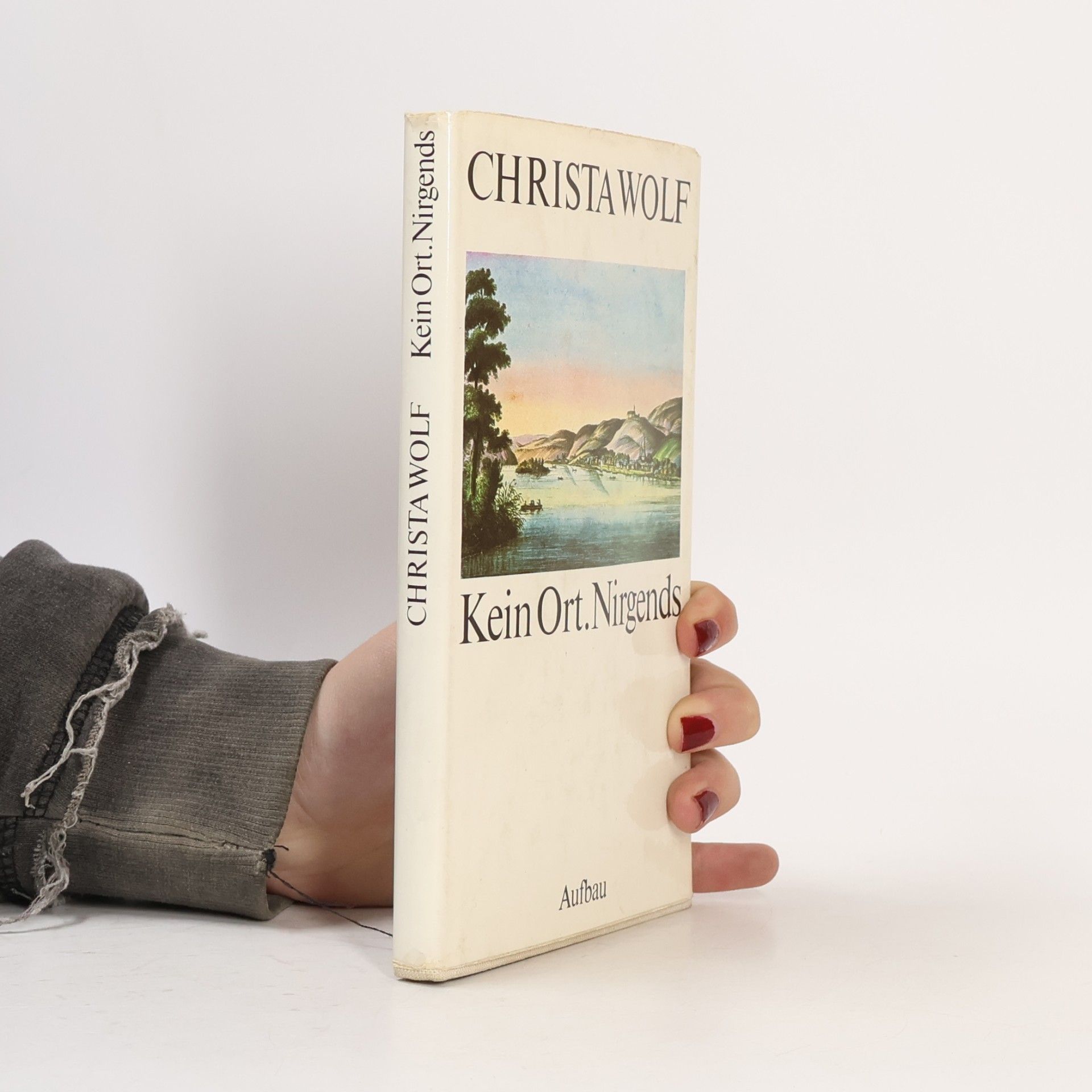 Christa Wolf Kein Ort. Nirgends