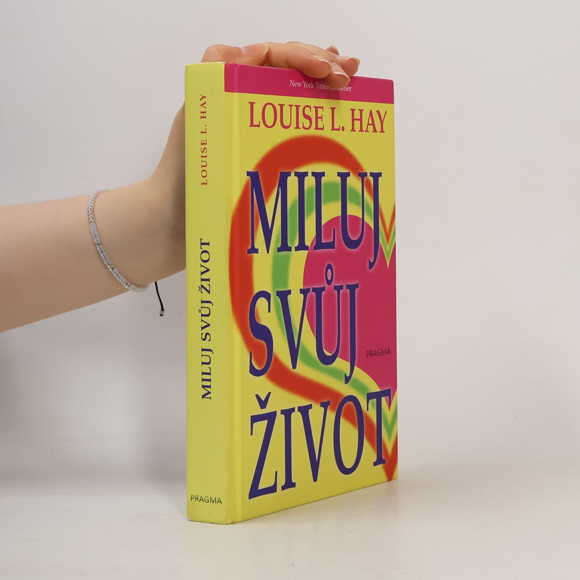 Lousie L. Hay Miluj svůj život