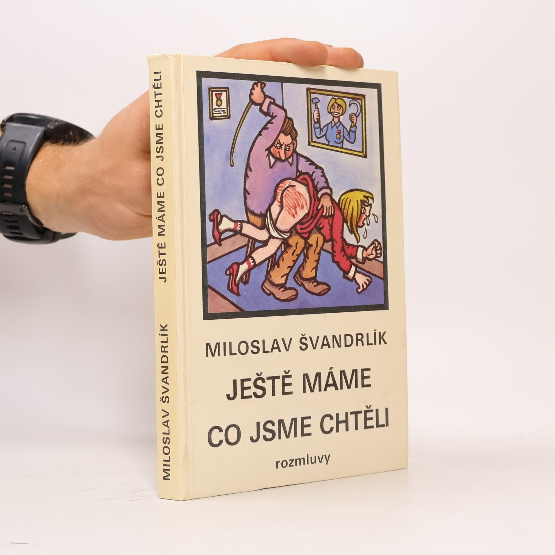 Miloslav Švandrlík Ještě máme co jsme chtěli