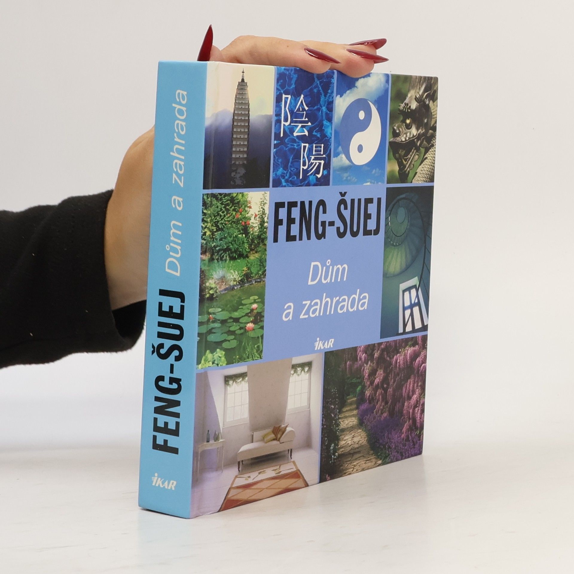 Autorenkollektiv Feng-šuej. Dům a zahrada