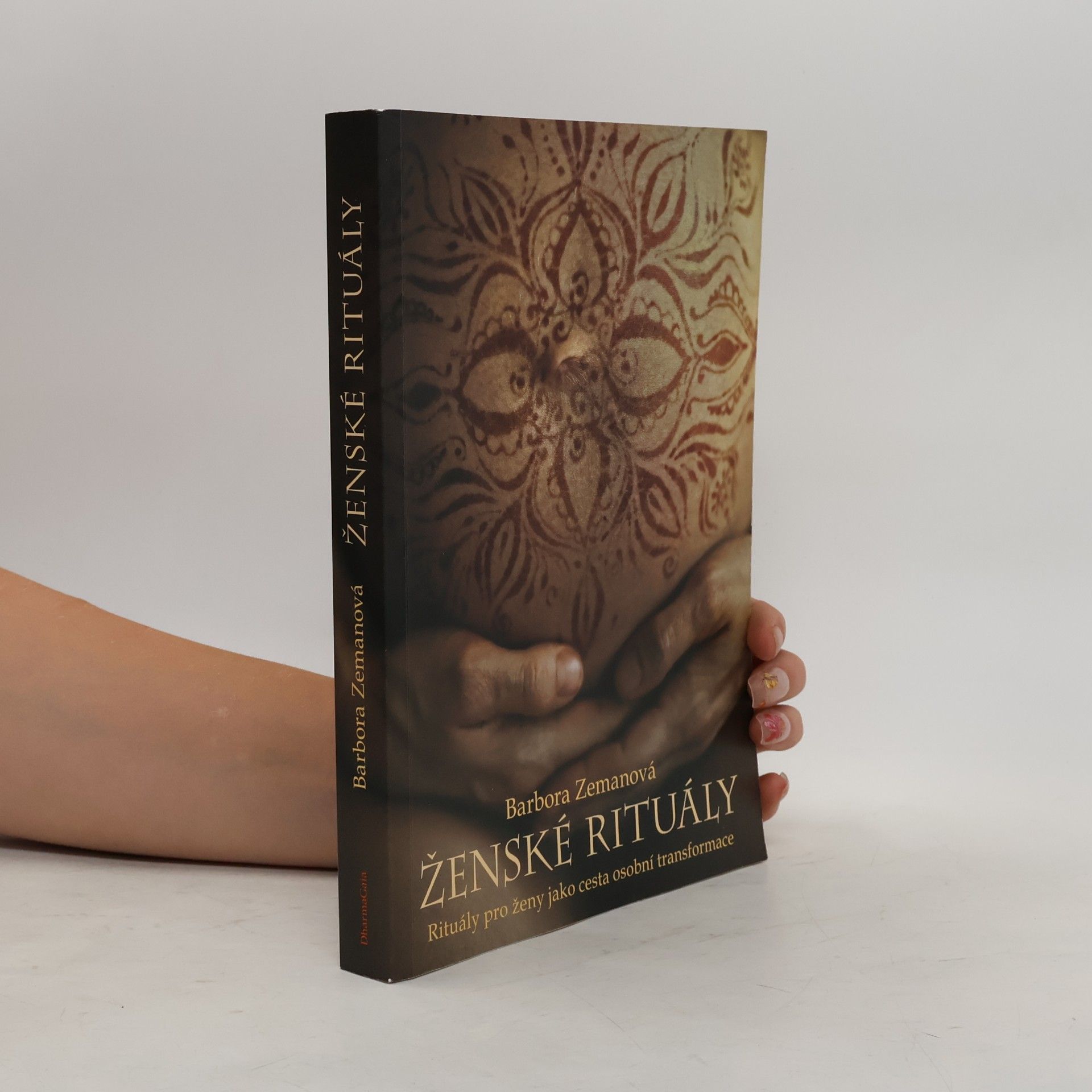 Barbora Zemanová Ženské rituály: Rituály pro ženy jako cesta osobní transformace