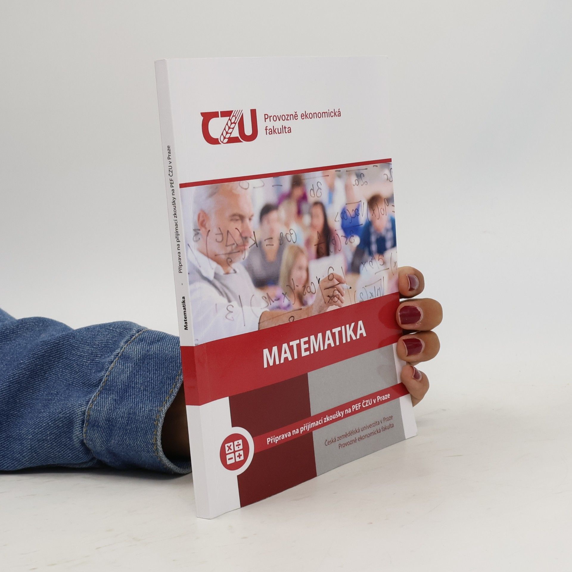 Petr Šařec Matematika. Příprava na přijímací zkoušky na PEF ČZU v Praze