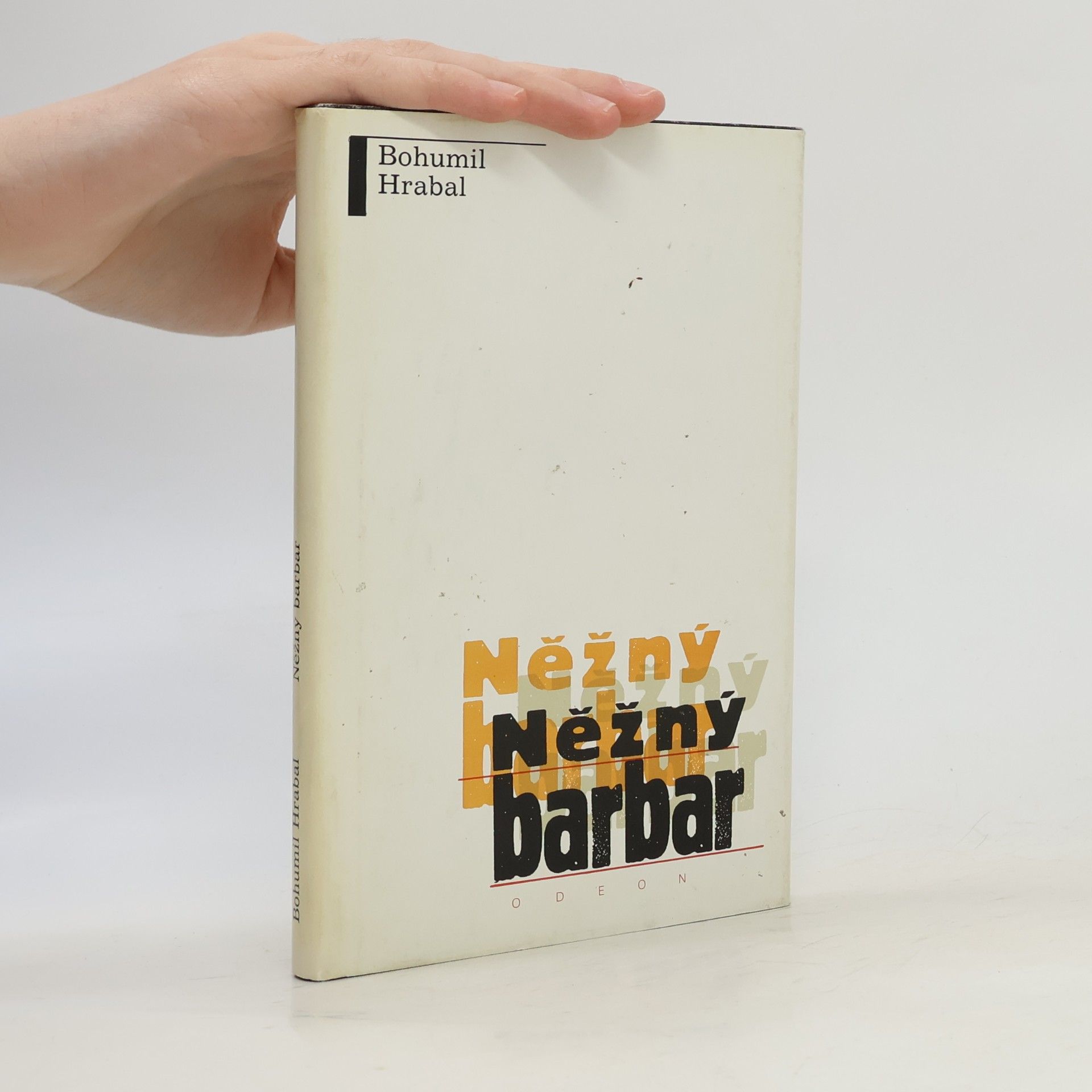 Bohumil Hrabal Něžný barbar