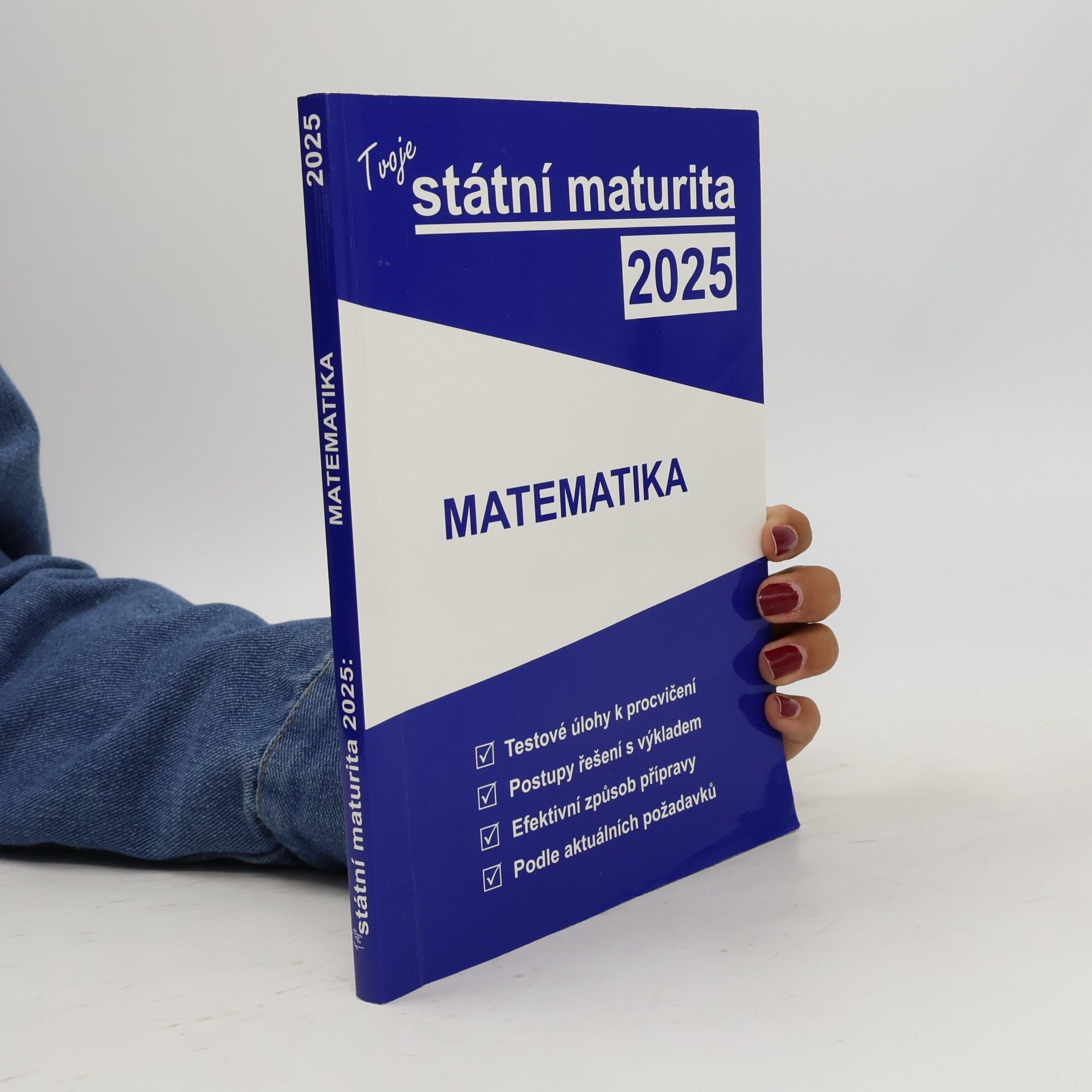 Kolektiv autorů Tvoje státní maturita 2025. Matematika