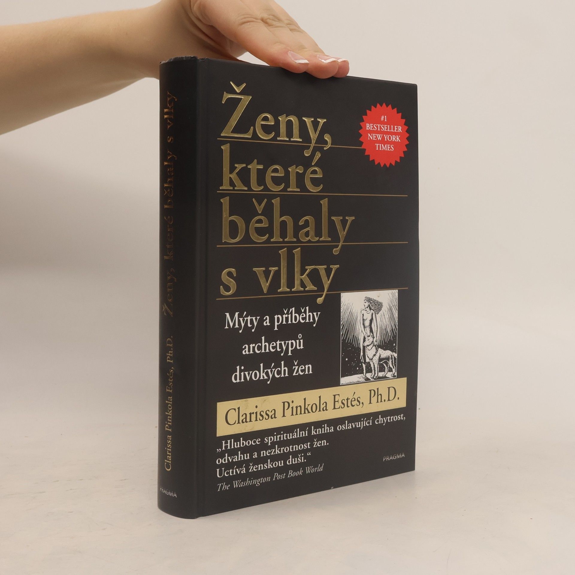Clarissa Pinkola Estés Ženy, které běhaly s vlky