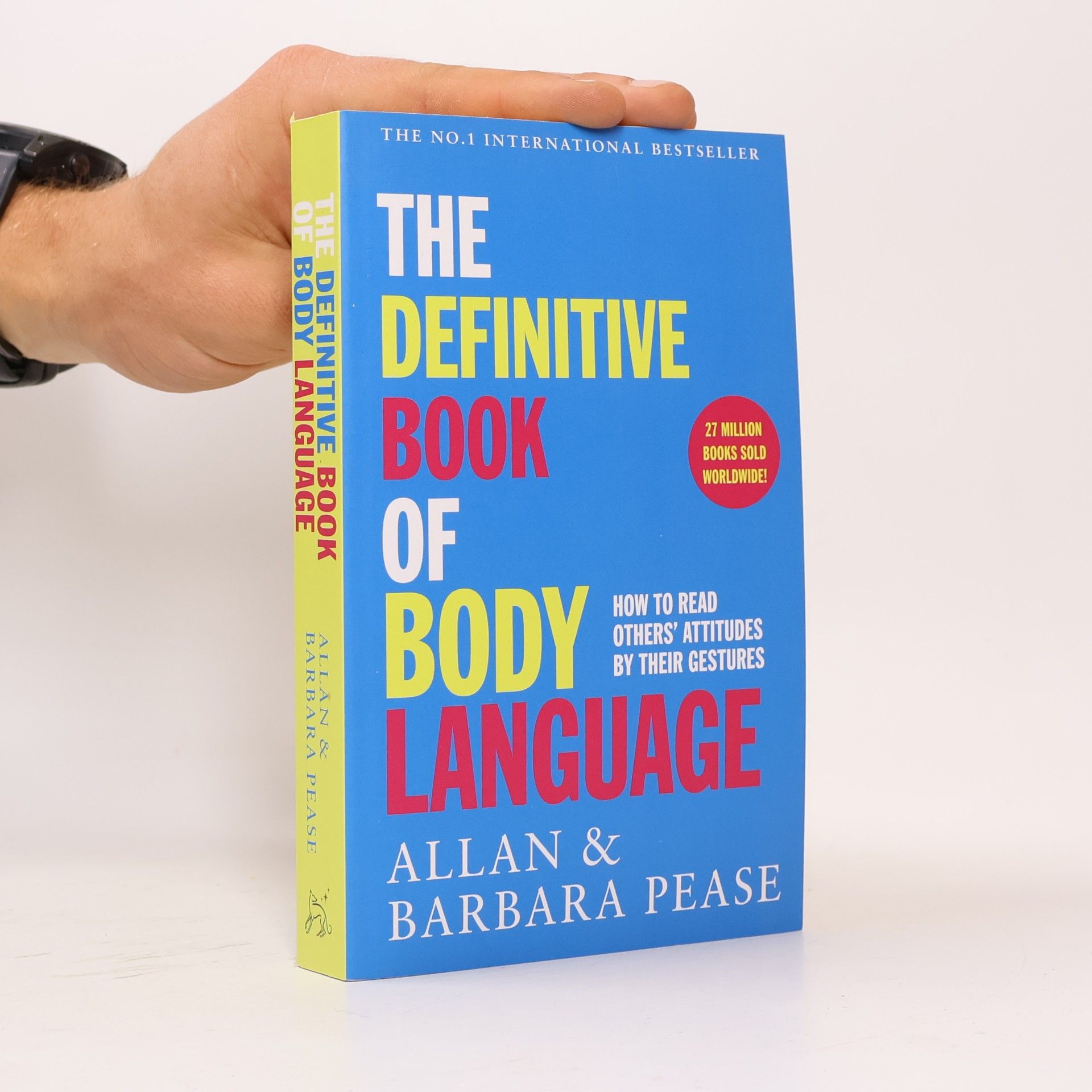 Barbara Pease The definitive book of body language : how to read others' attitudes by their gestures