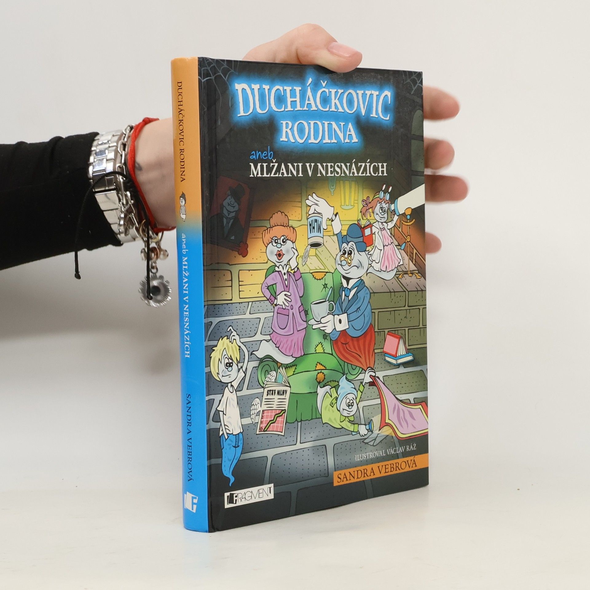 Sandra Vebrová Ducháčkovic rodina - aneb Mlžani v nesnázích