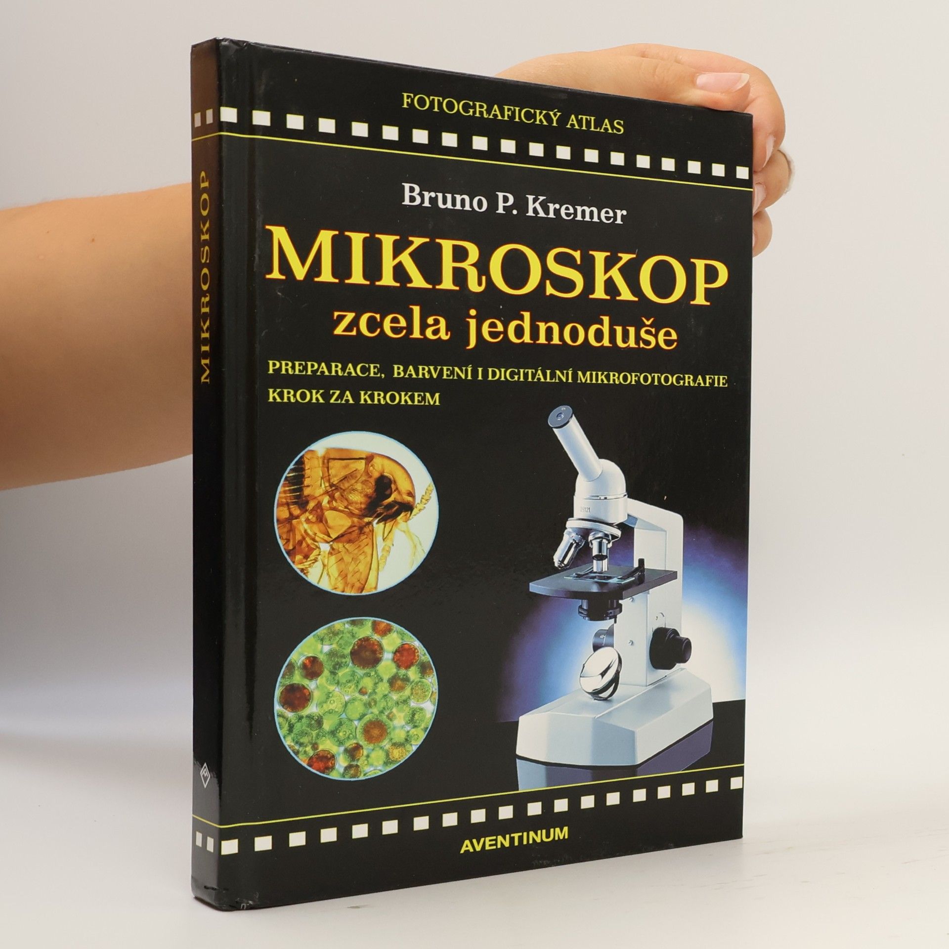 Bruno P. Kremer Mikroskop zcela jednoduše