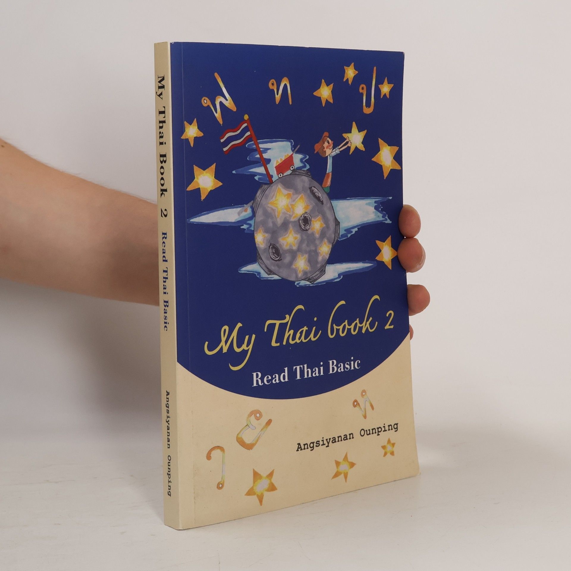 Angsiyanan Ounping My Thai Book 2 (Read Thai Basic)