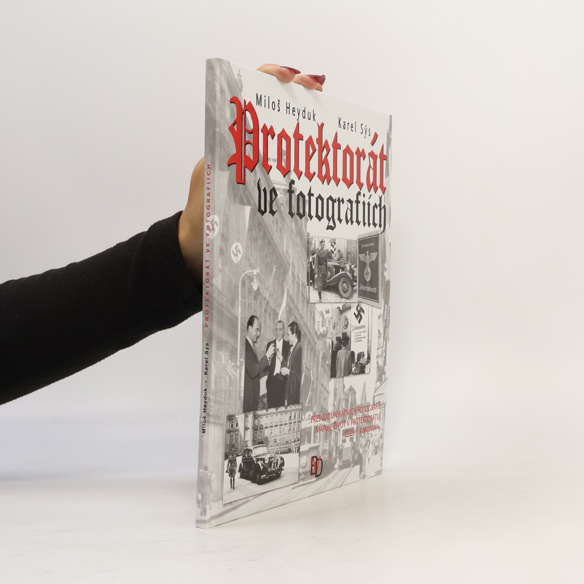 Karel Sýs Protektorát ve fotografiích