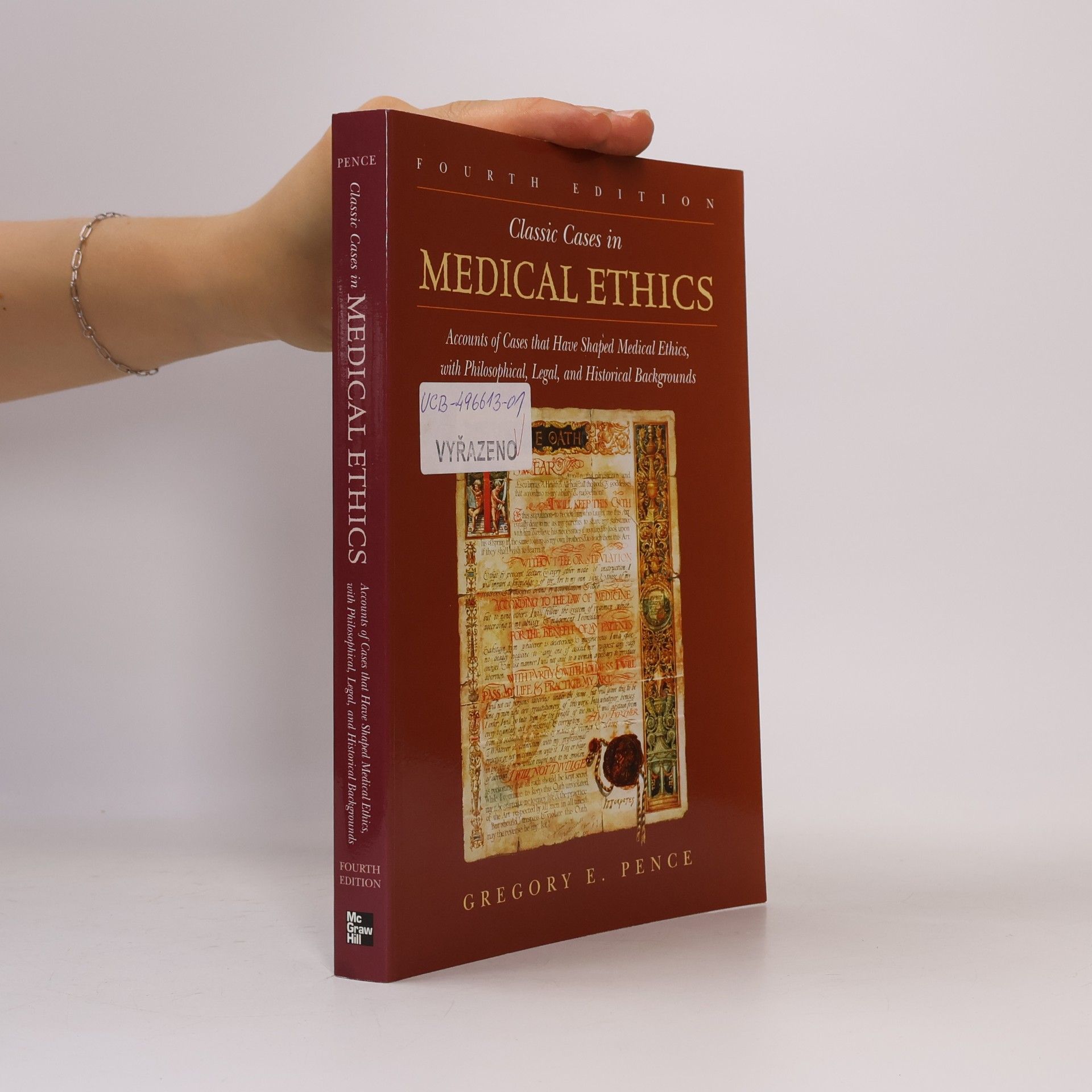 Gregory Pence Classic Cases in Medical Ethics