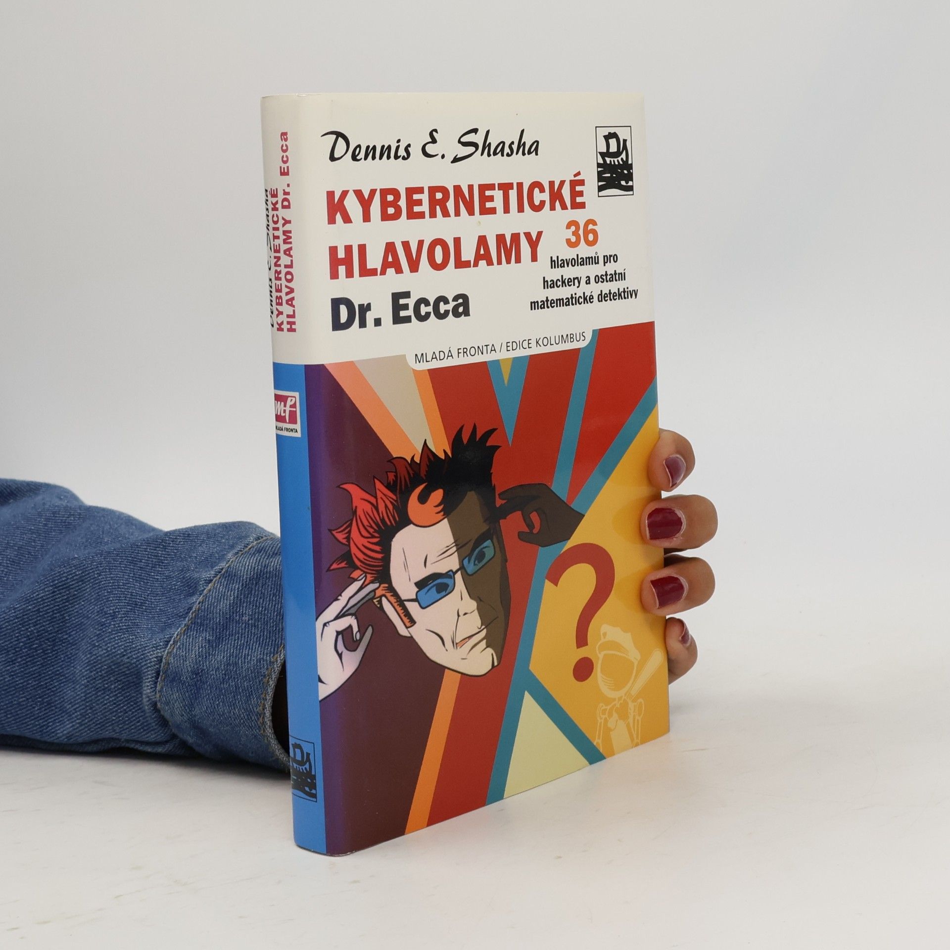 Dennis Shasha Kybernetické hlavolamy Dr. Ecca
