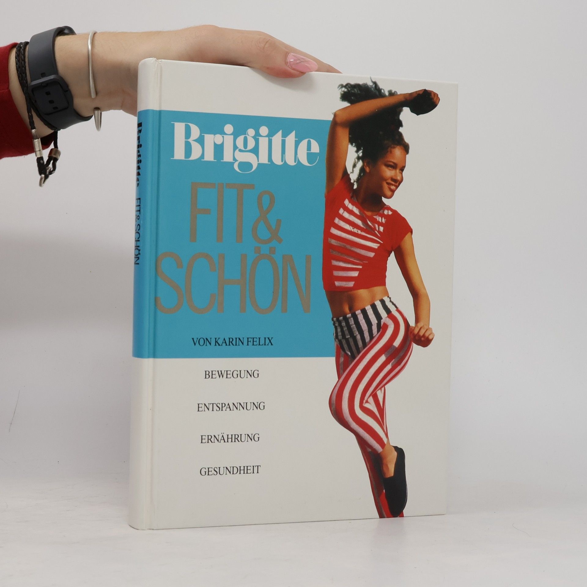 Karin Felix Brigitte. Fit & Schön