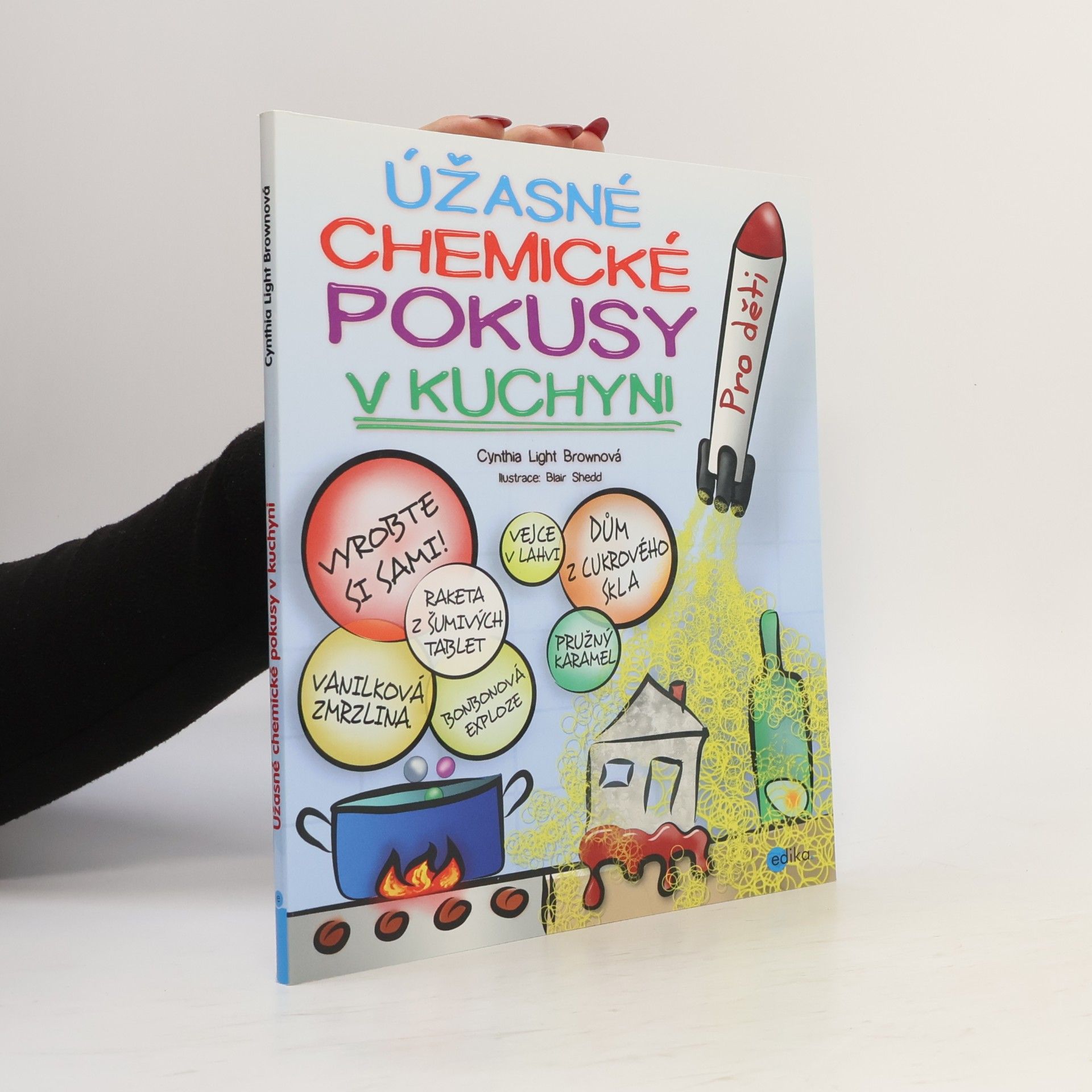 Cynthia L. Cynthia Light Brown Úžasné chemické pokusy v kuchyni