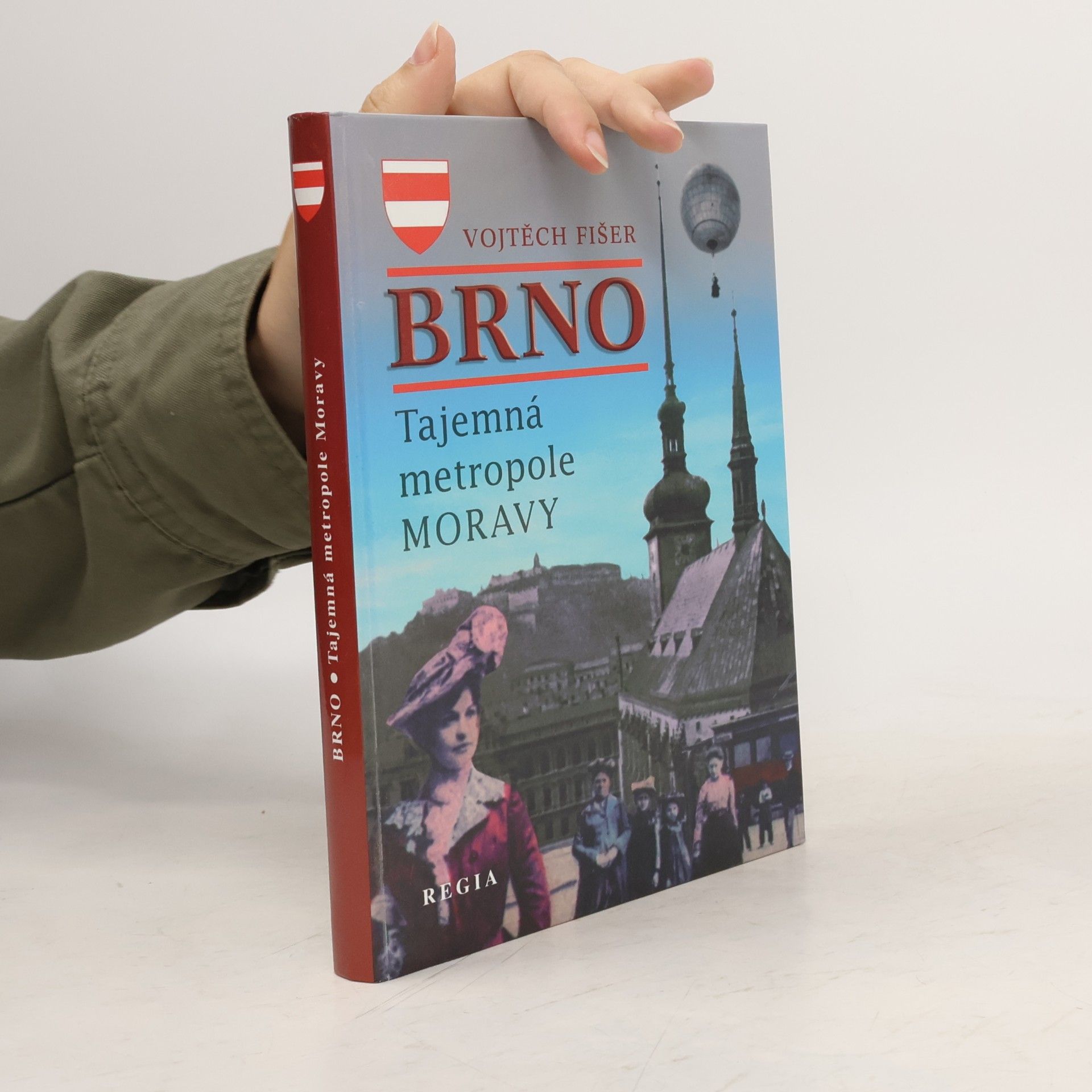 Felix Krumlowský Brno - Tajemná metropole Moravy