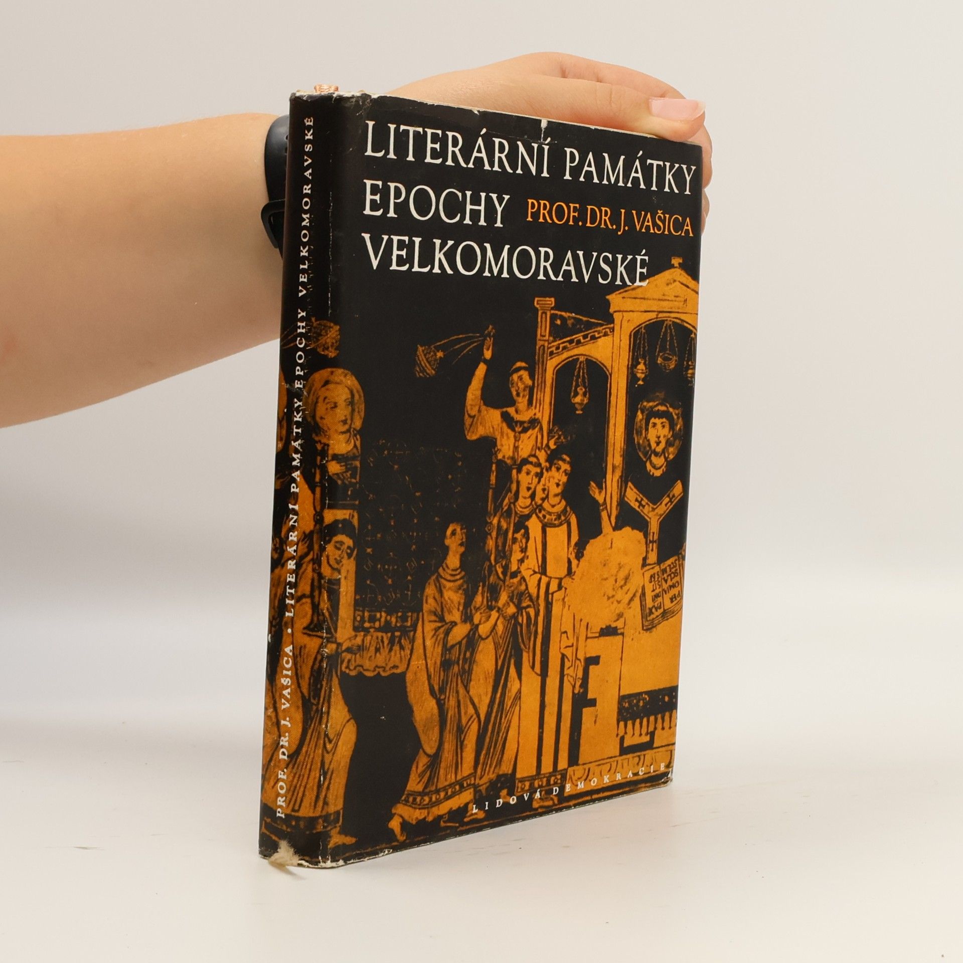 Josef Vašica Literární památky epochy velkomoravské 863-885
