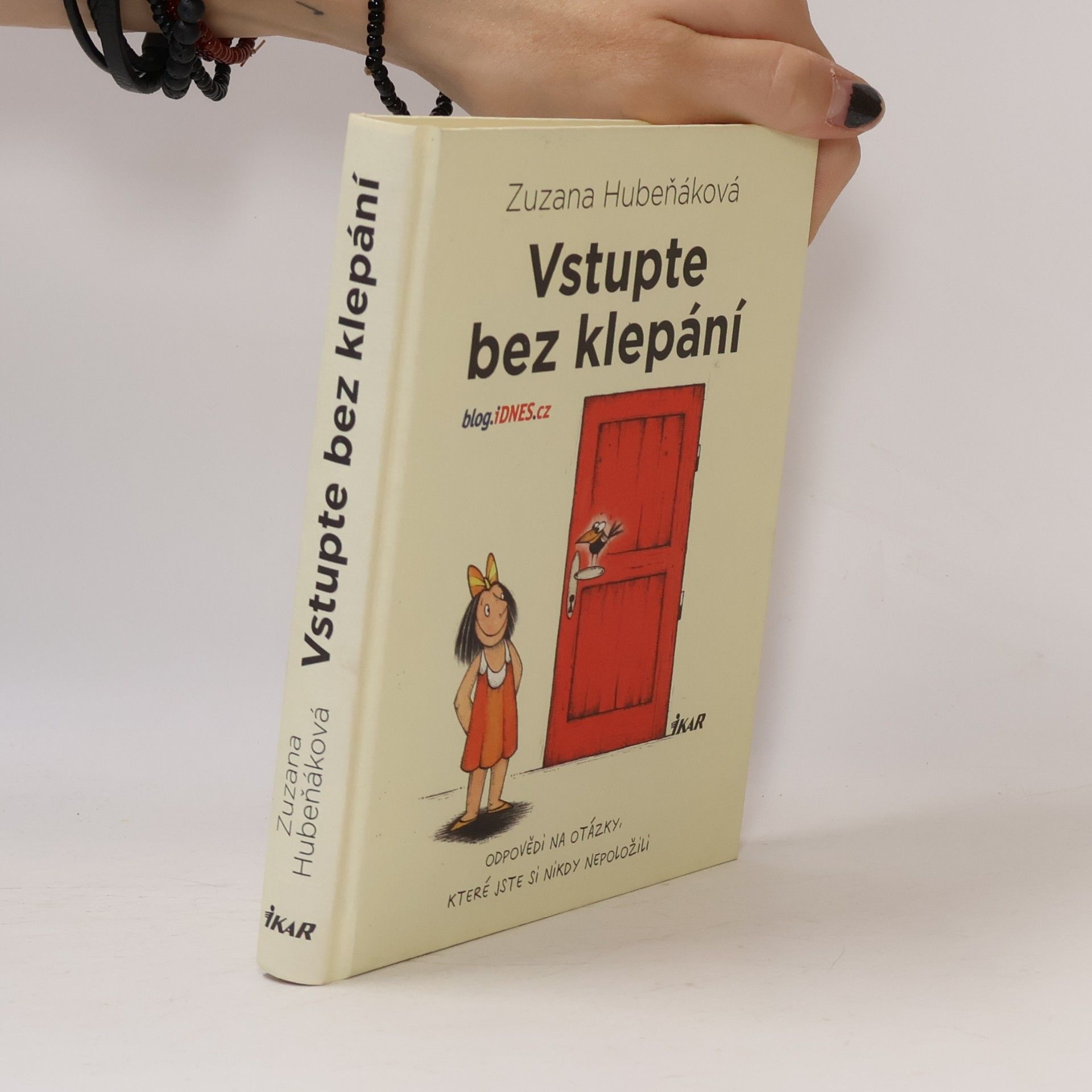 Zuzana Hubeňáková Vstupte bez klepání: odpovědi na otázky, které jste si nikdy nepoložili