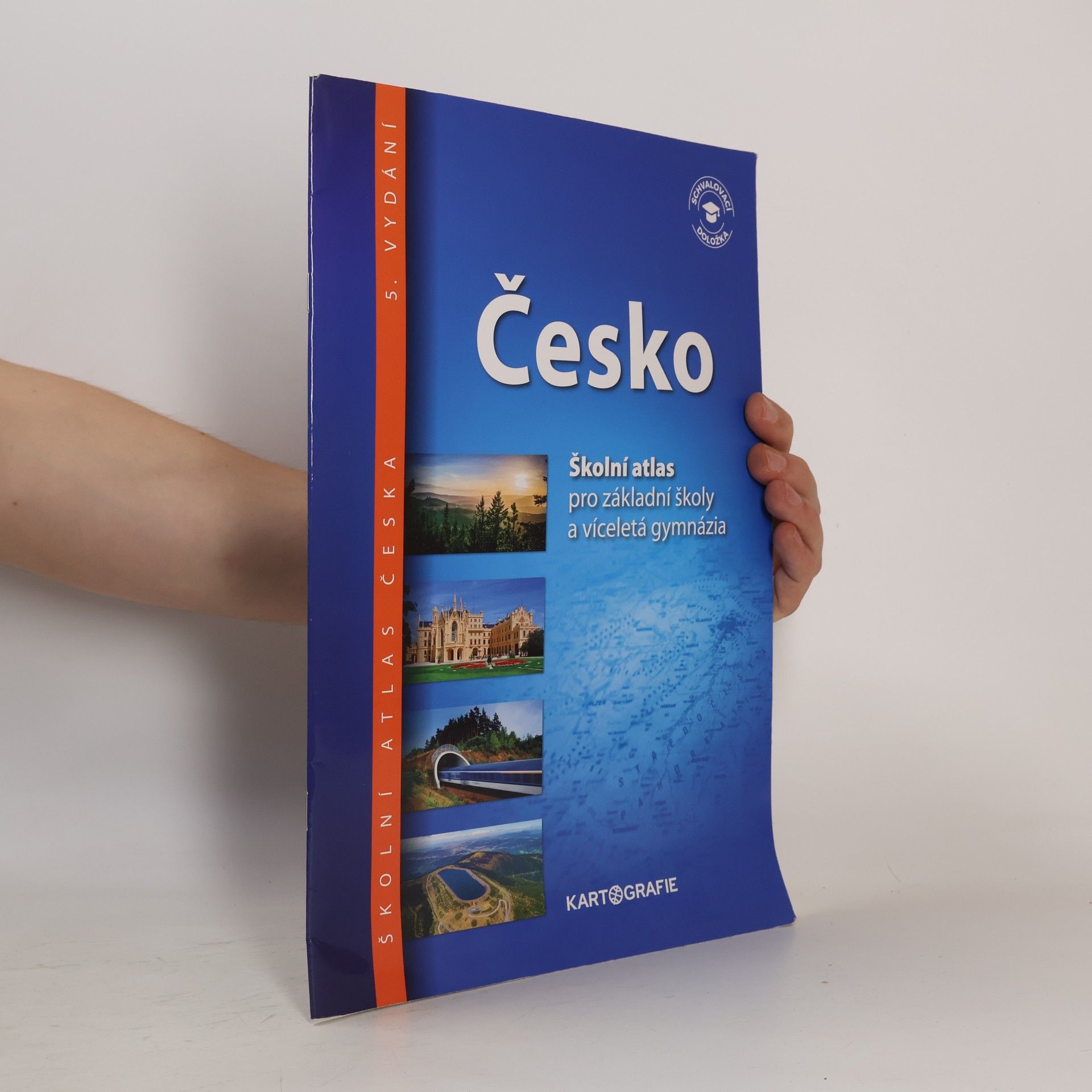Various authors Česko: školní atlas pro základní školy a víceletá gymnázia