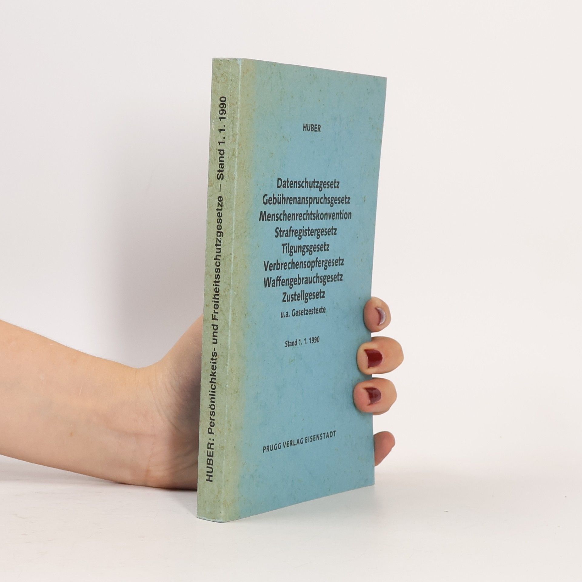 Autorenkollektiv Persönlichkeits- und Freiheitsschutzgesetze