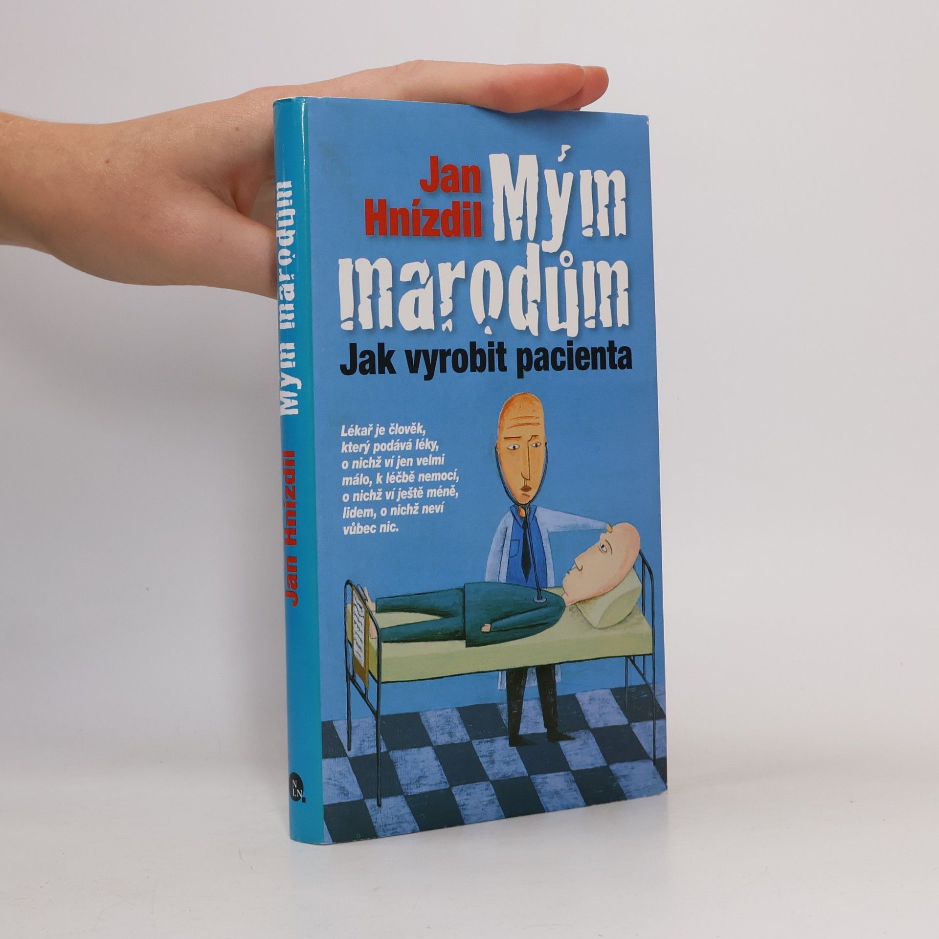 Jan Hnízdil Mým marodům