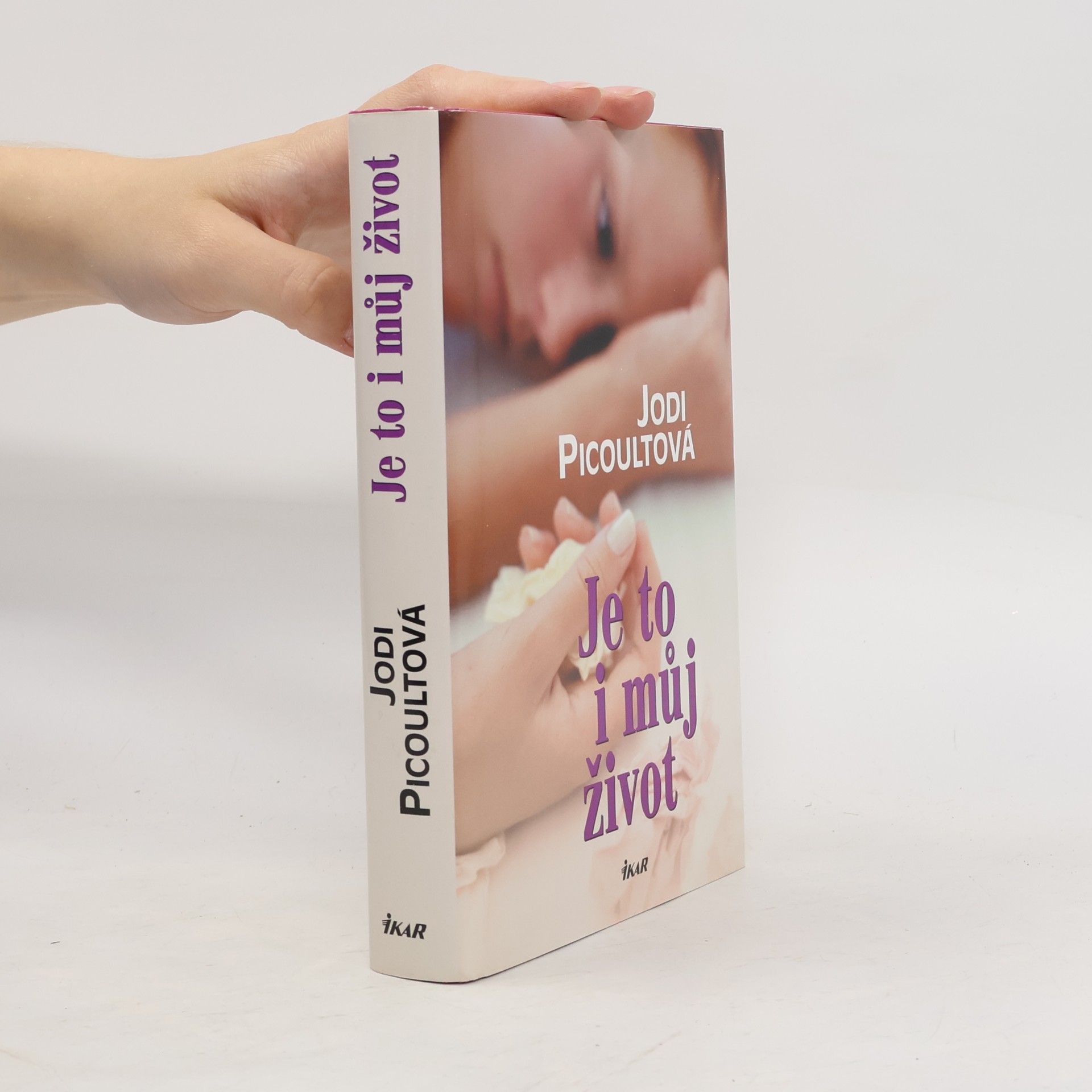 Jodi Picoult Je to i můj život