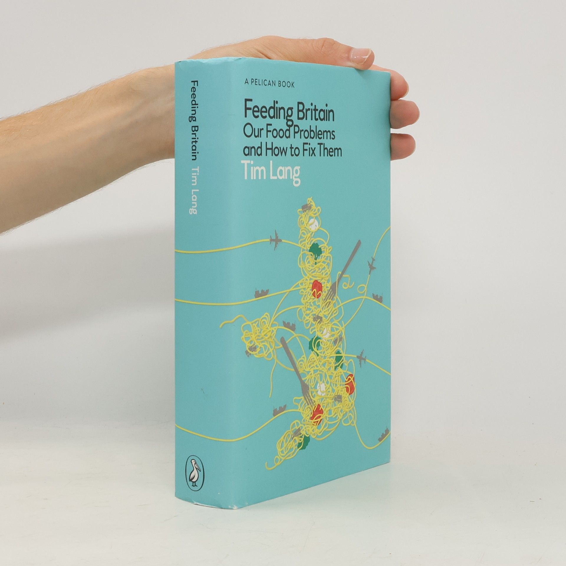 Tim Lang Feeding Britain
