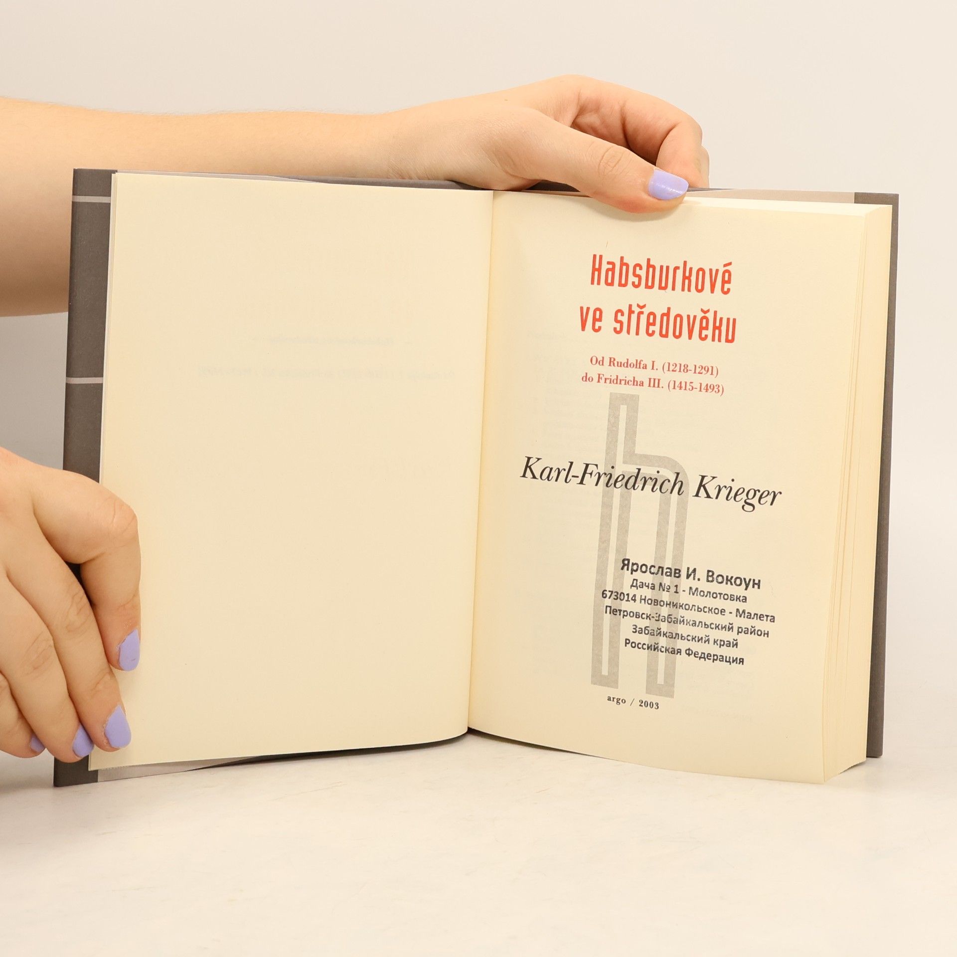 Karl-Friedrich Krieger Habsburkové ve středověku