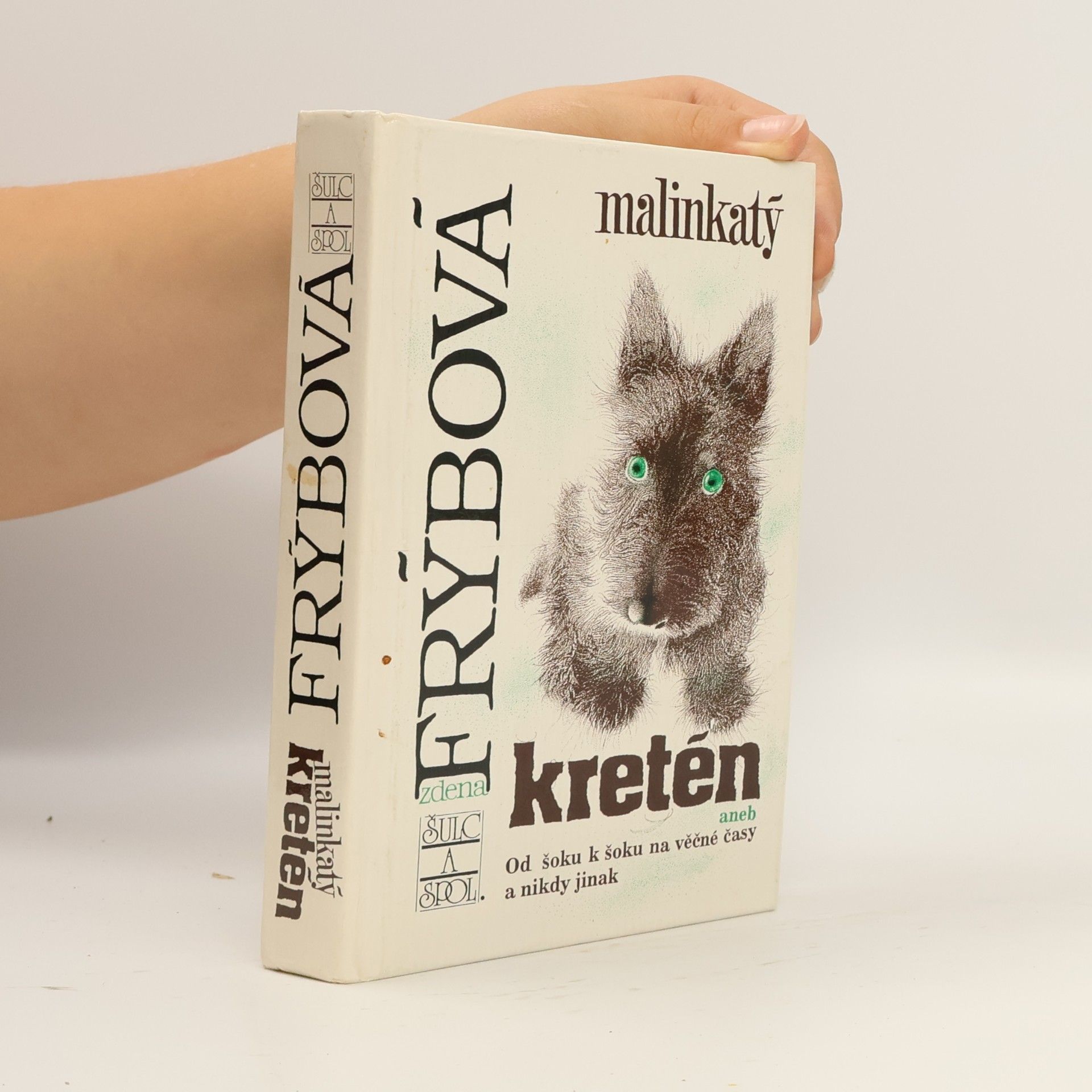 Zdena Frýbová Malinkatý kretén