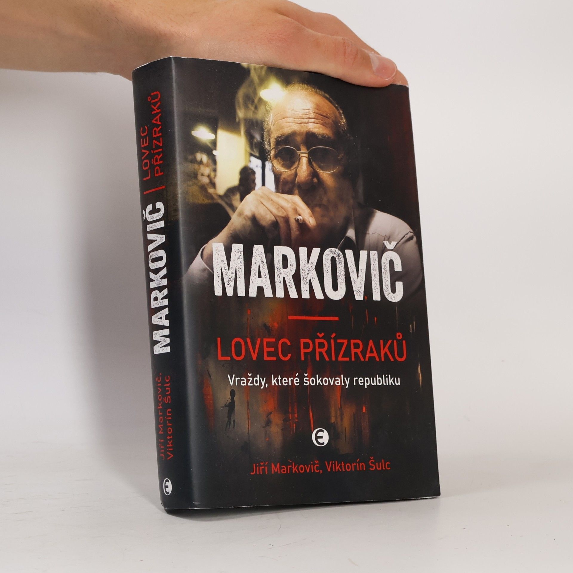 Jiří Markovič Markovič : lovec přízraků : vraždy, které šokovaly republiku
