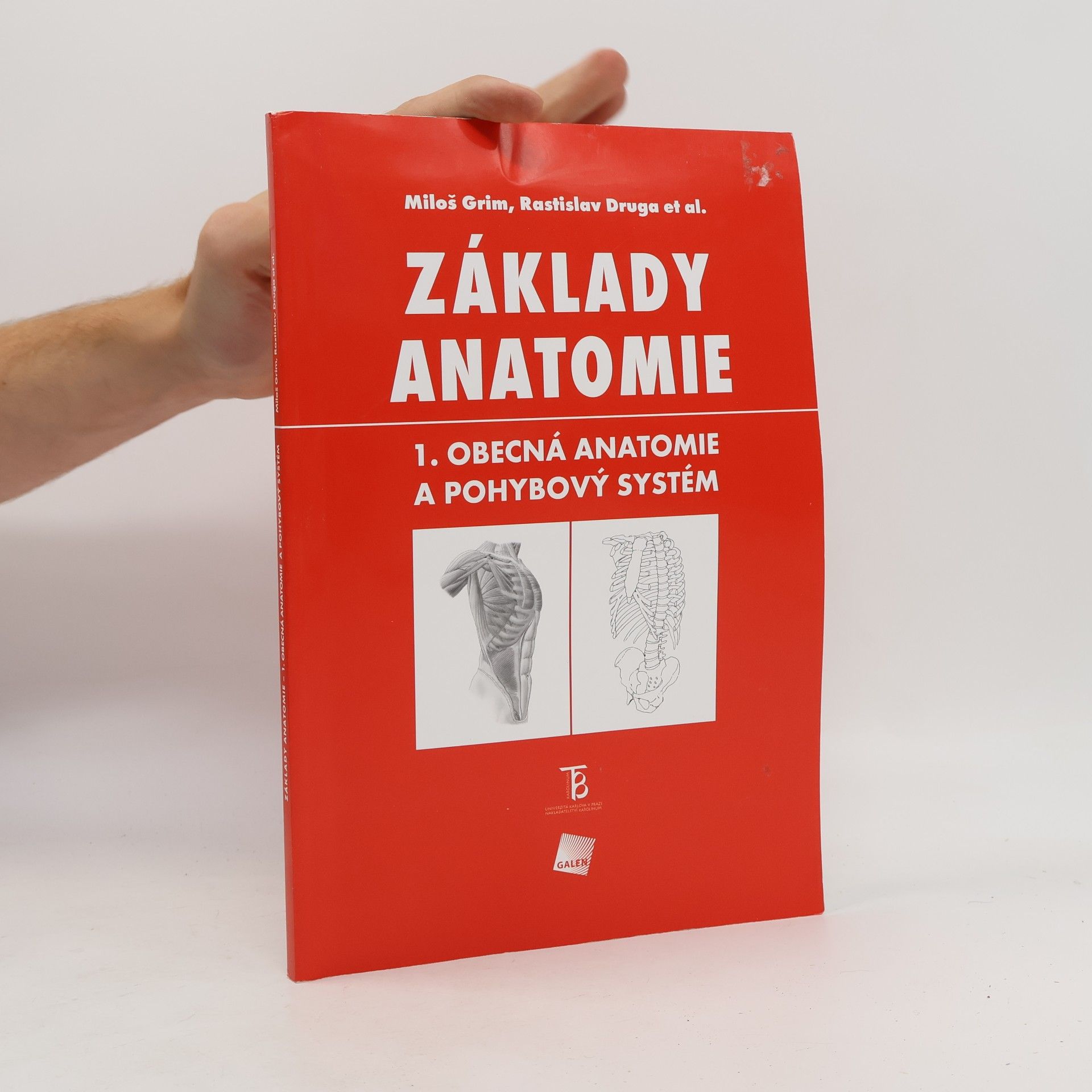 Miloš Grim Základy anatomie 1. Obecná anatomie a pohybový systém