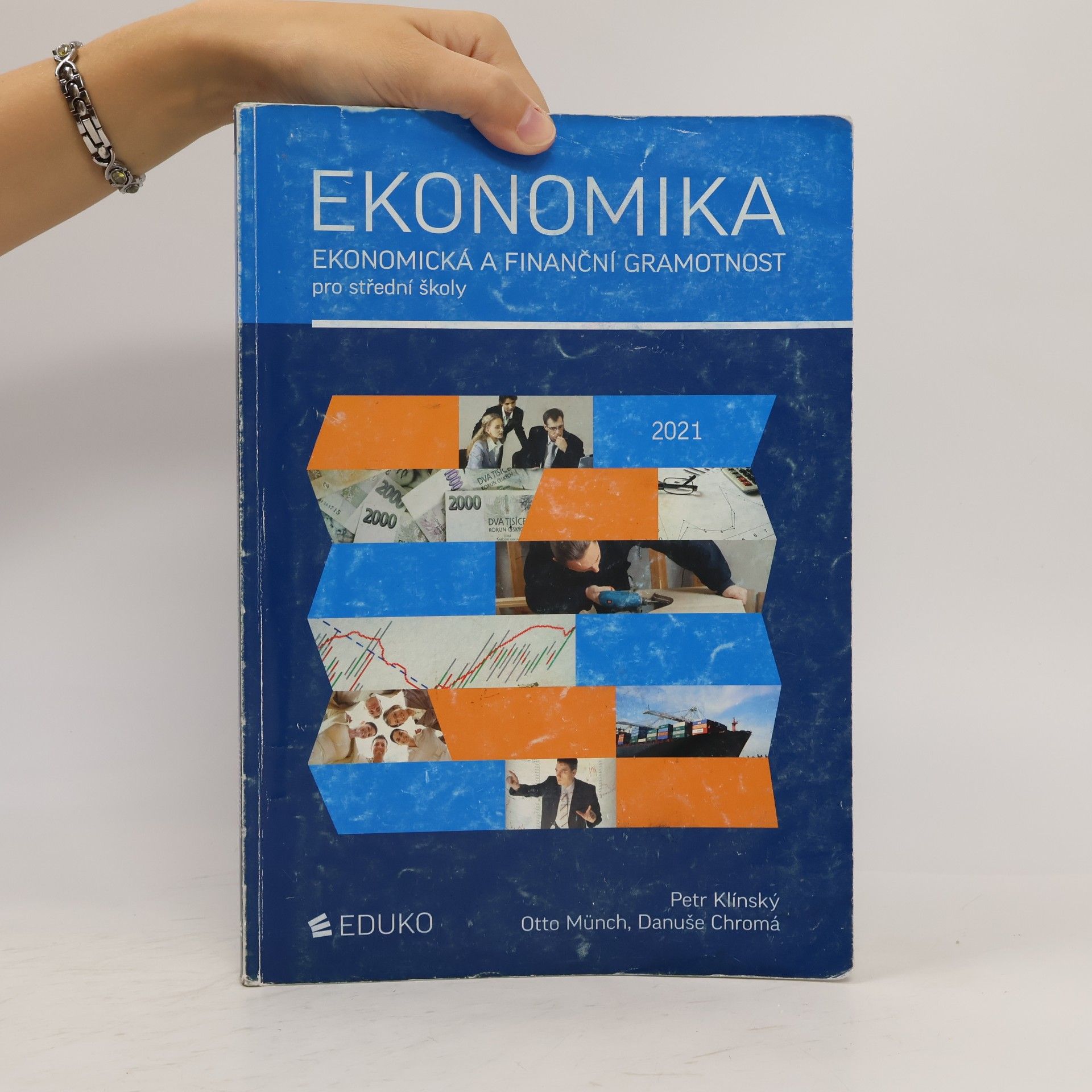 Petr Klínský Ekonomika : ekonomická a finanční gramotnost pro střední školy