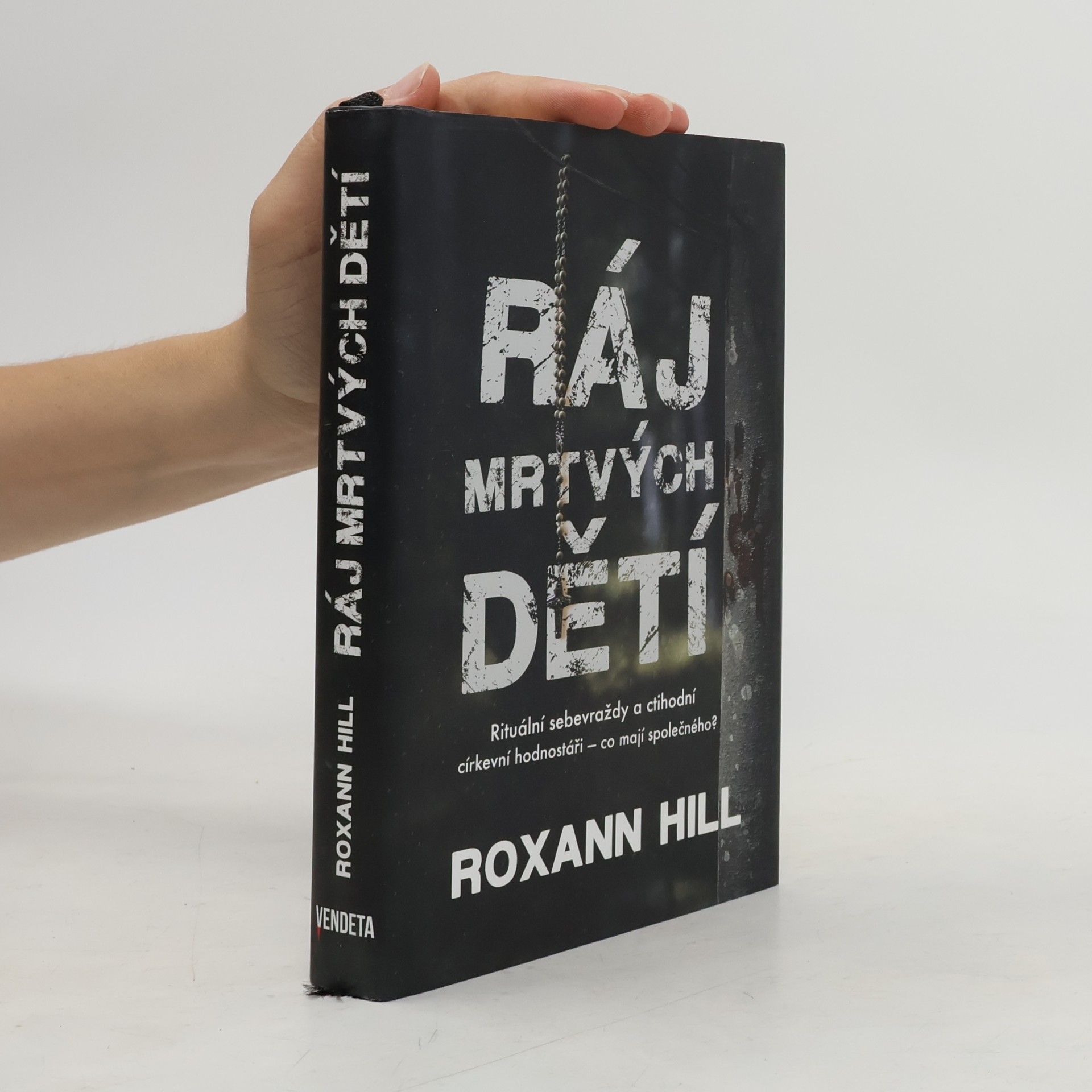 Roxann Hill Ráj mrtvých dětí