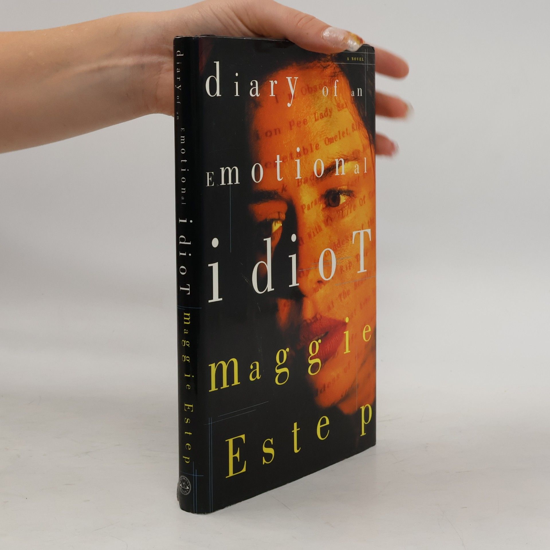 Maggie Estep Diary of an Emotional Idiot