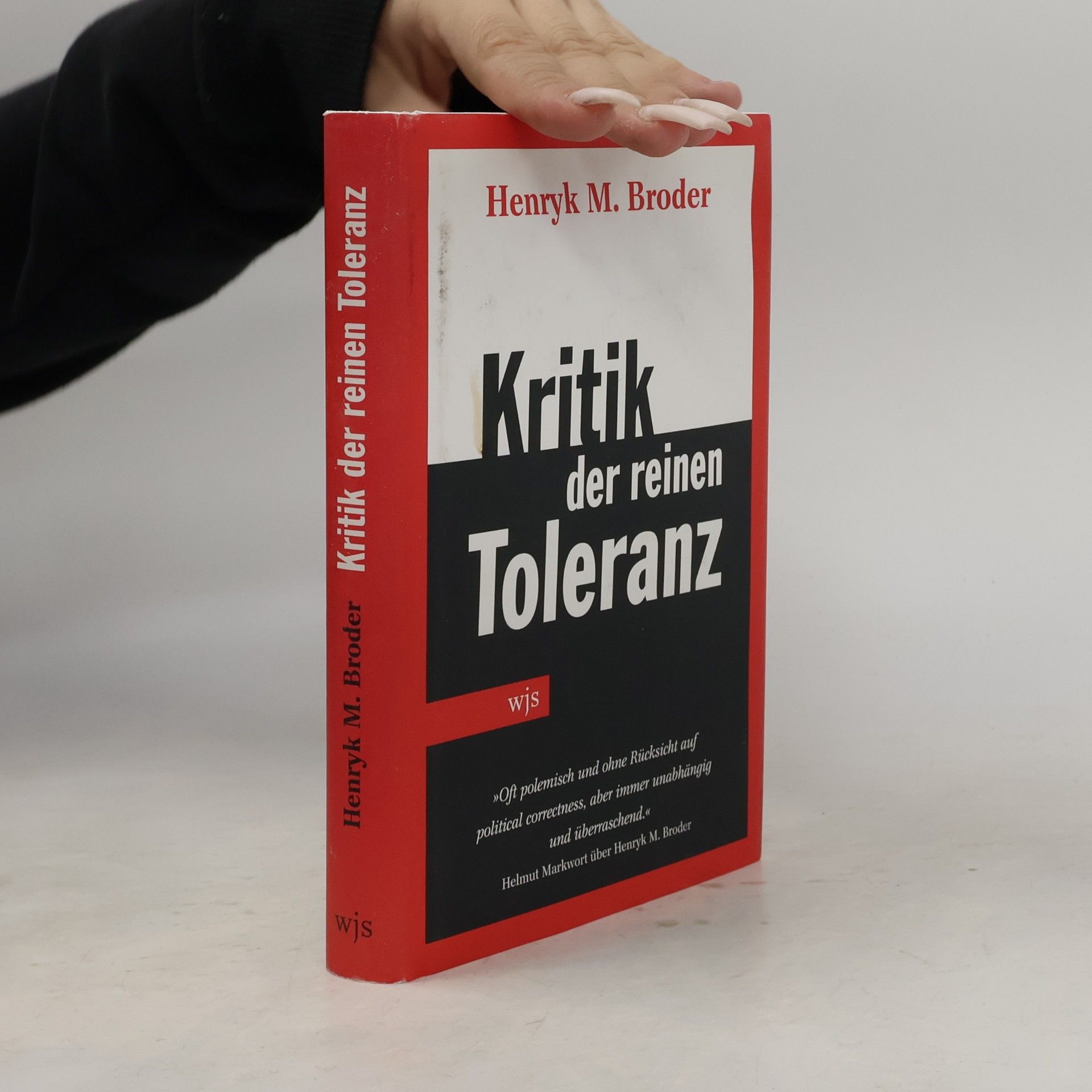 Henryk M. Broder Kritik der reinen Toleranz
