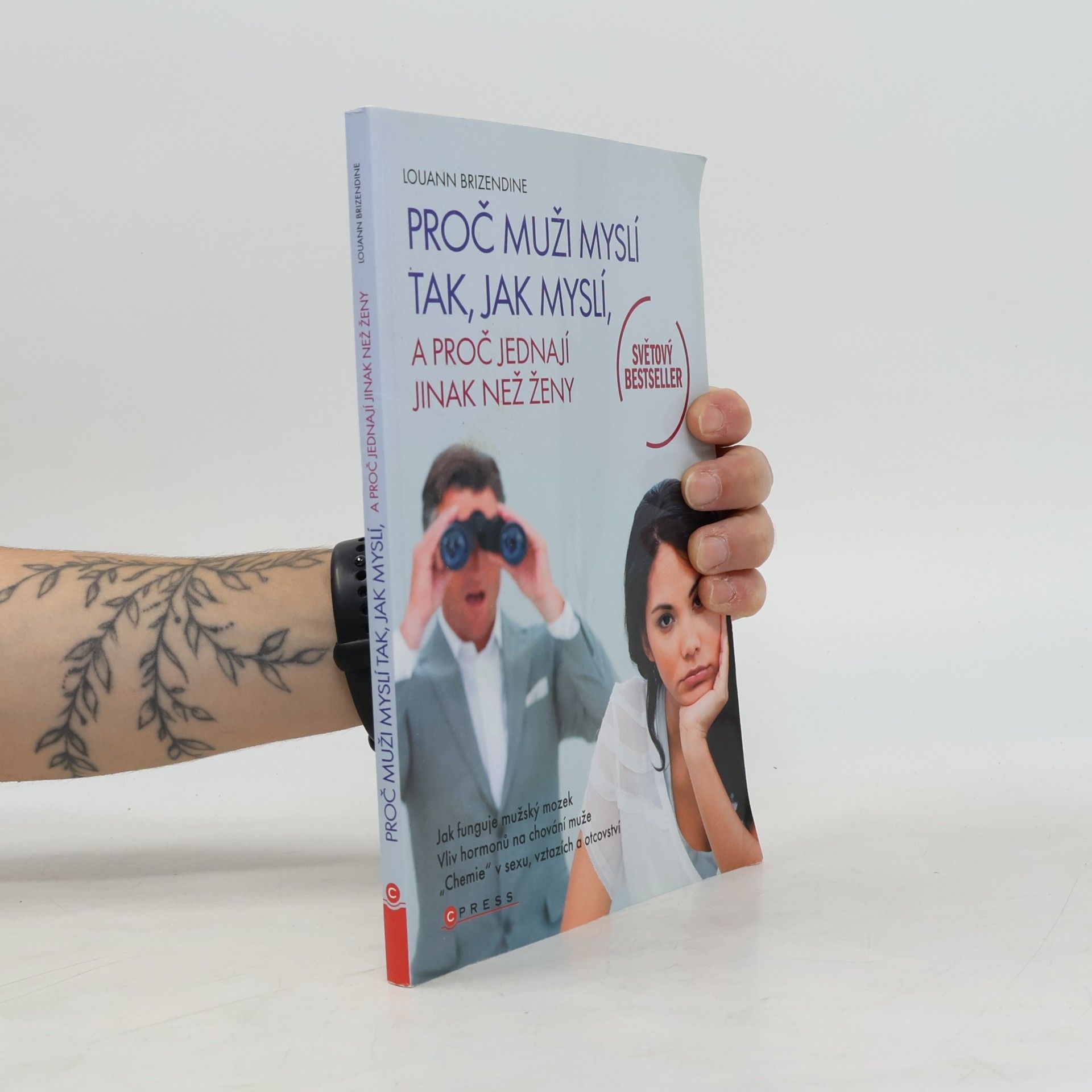 Louann Brizendine Proč muži myslí tak, jak myslí a proč jednají jinak než ženy