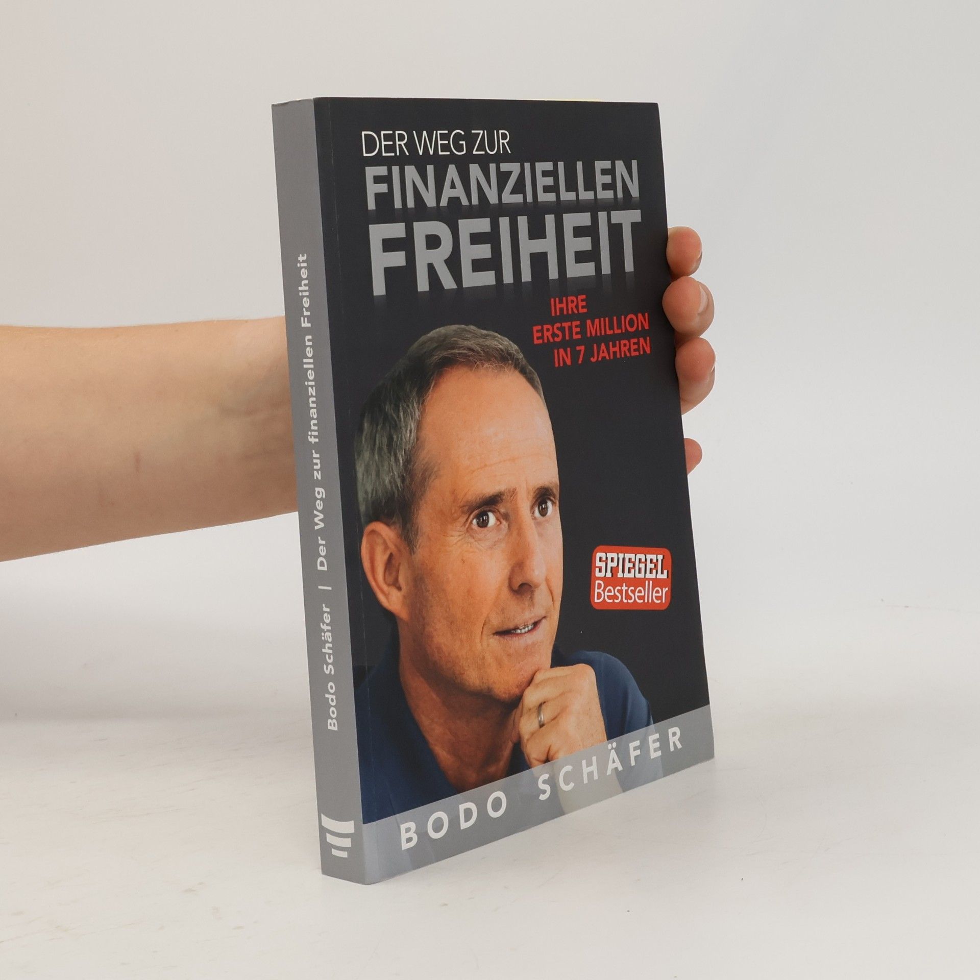 Bodo Schäfer Der Weg zur finanziellen Freiheit