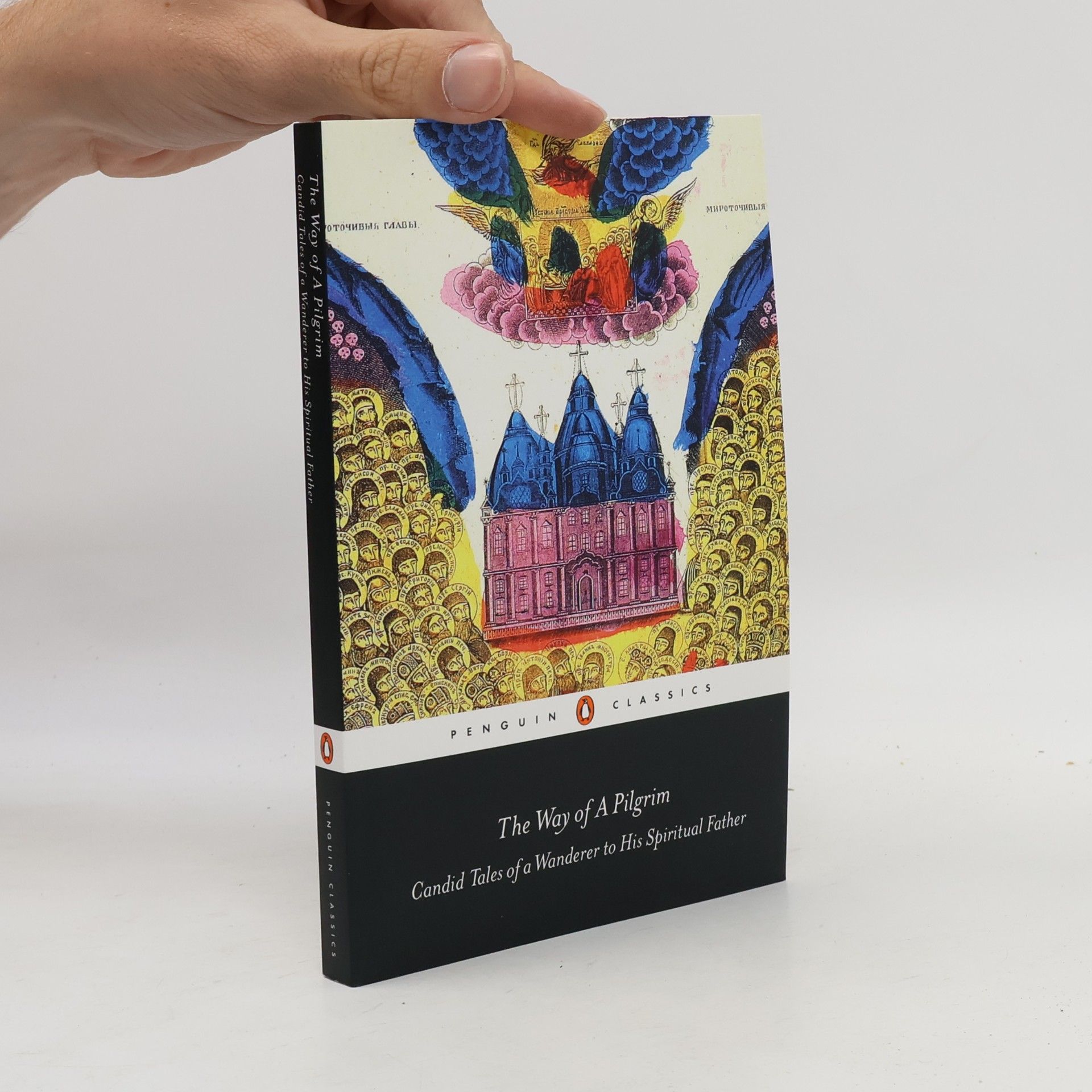 Anna Zaranko Penguin Classics: The Way of a Pilgrim