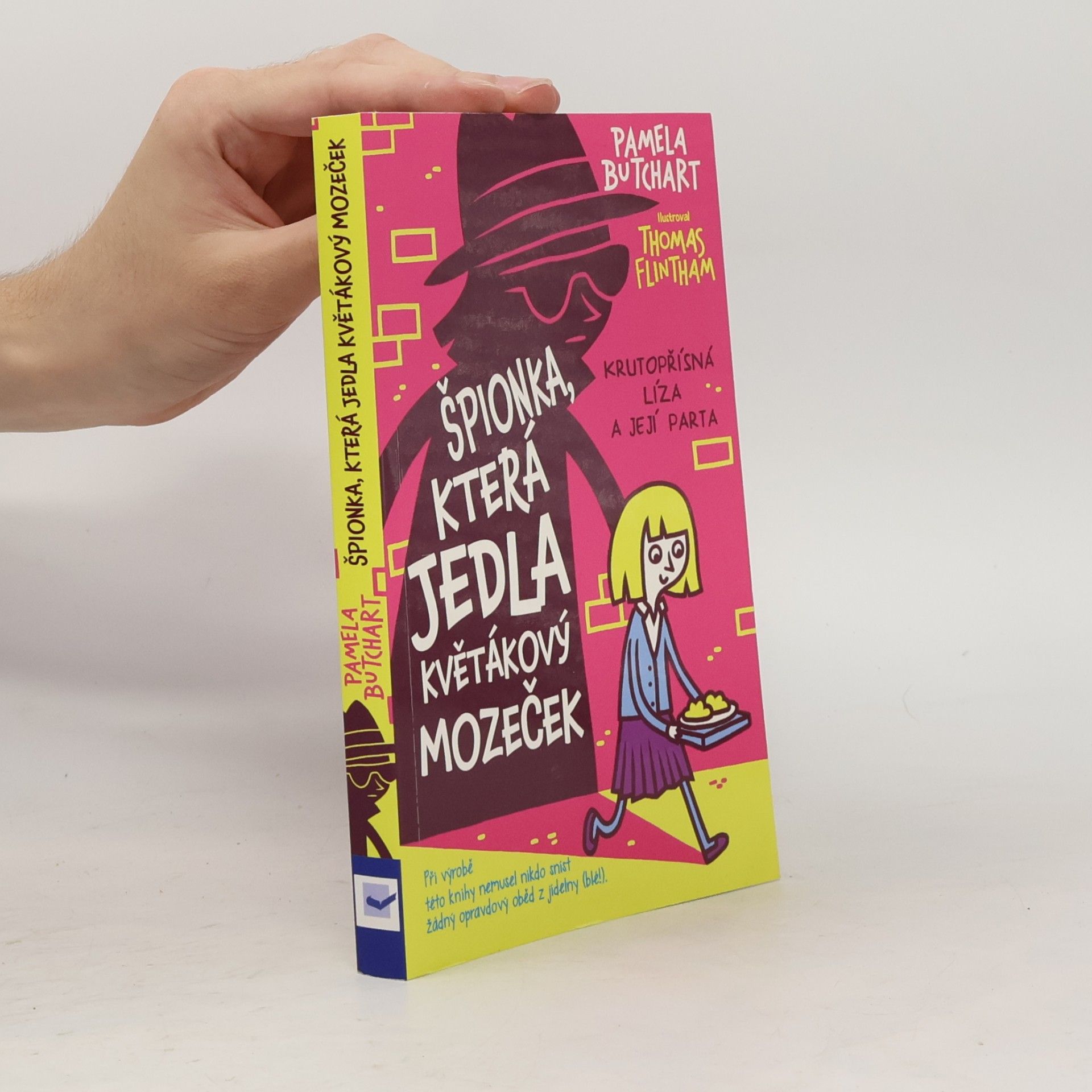 Pamela Butchart Špionka, která jedla květákový mozeček