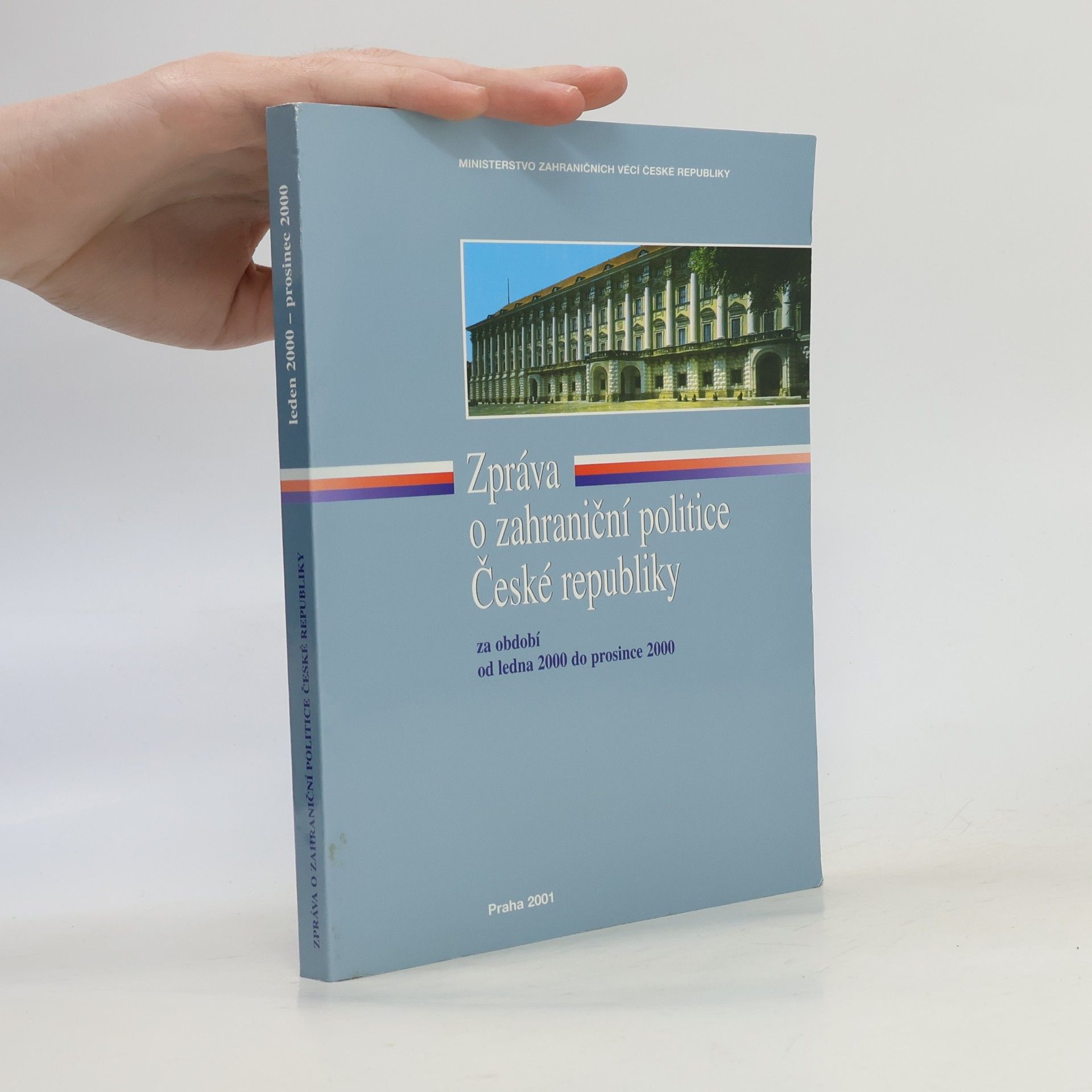 Kolektív autorov Zpráva o zahraniční politice České republiky za období od ledna 2000 do prosince 2000