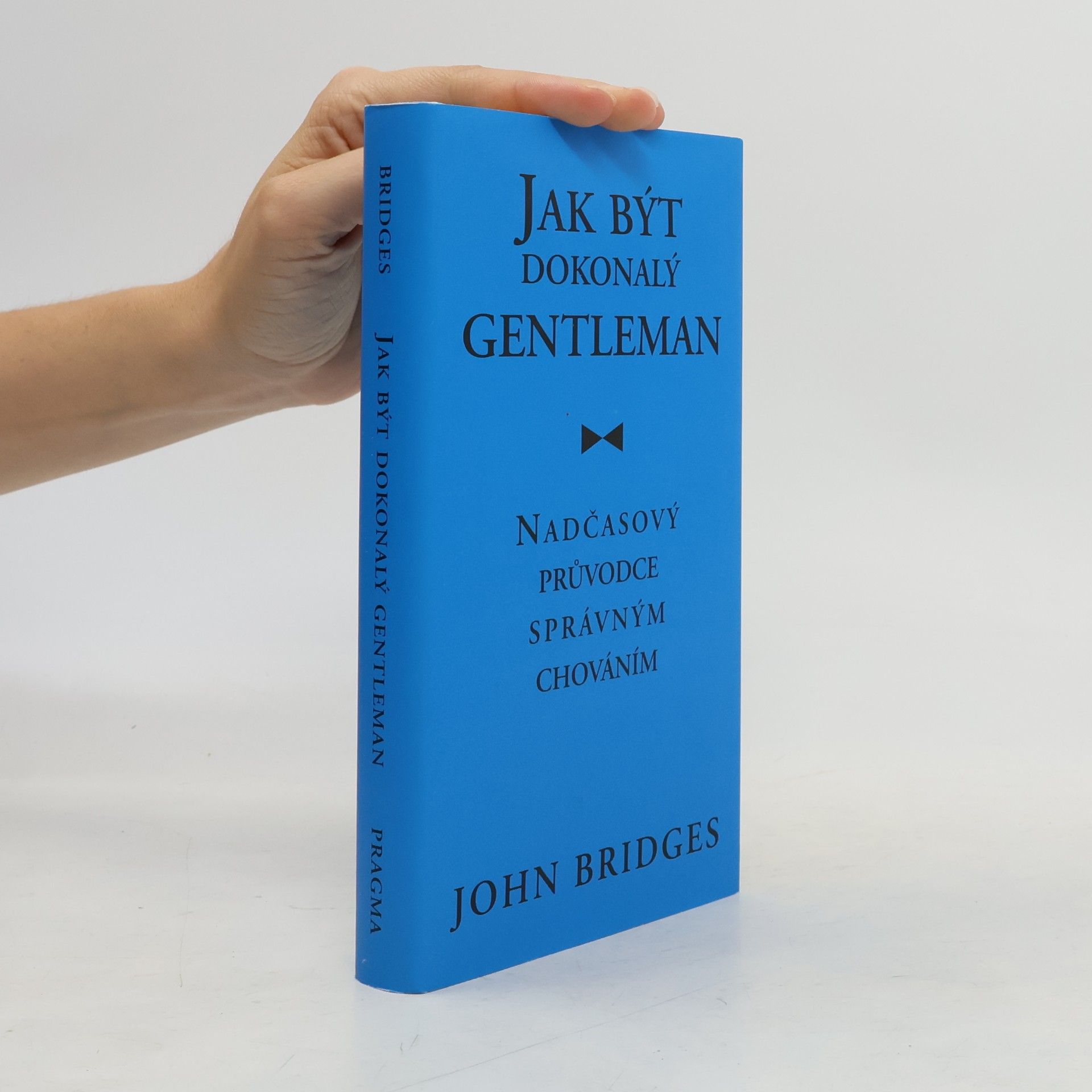 Jak být dokonalý gentleman: Nadčasový průvodce správným chováním