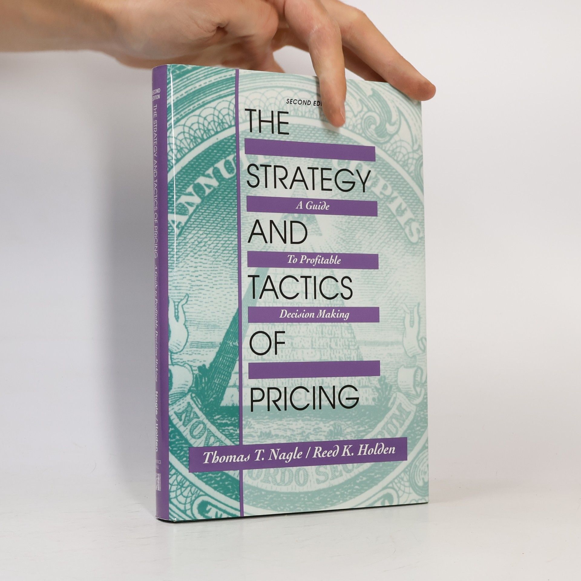 Thomas T. Nagle The strategy and tactics of pricing