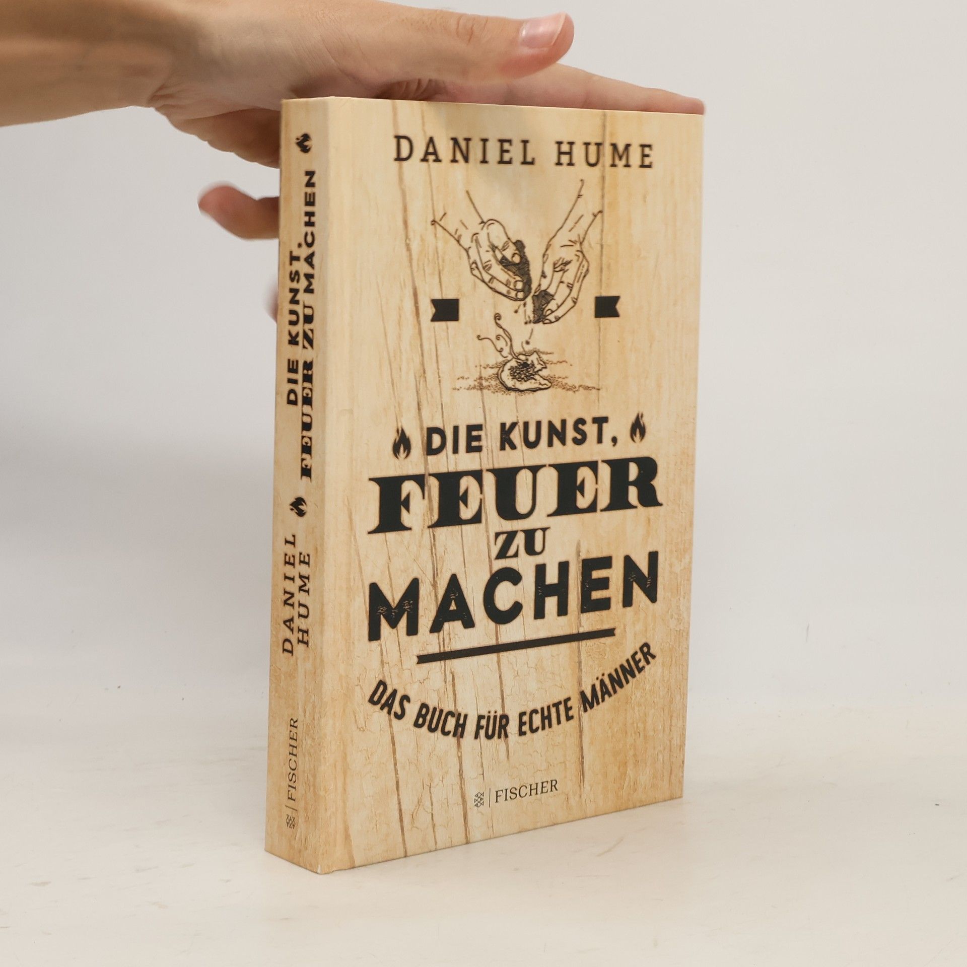 Daniel Hume Die Kunst, Feuer zu machen
