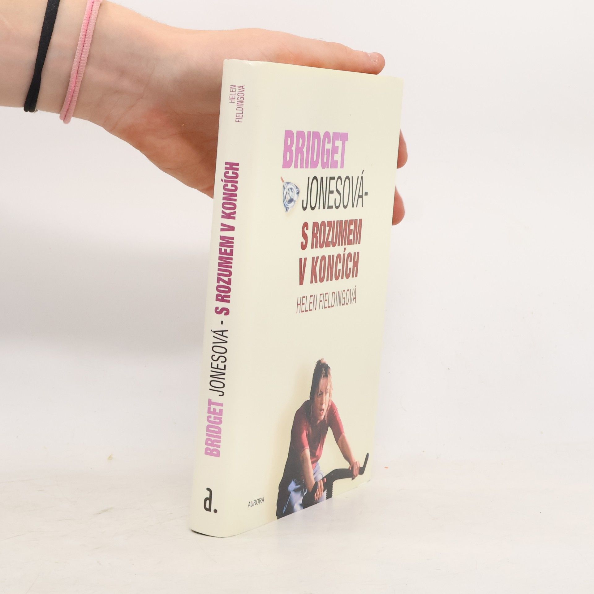 Helen Fielding Bridget Jonesová. S rozumem v koncích