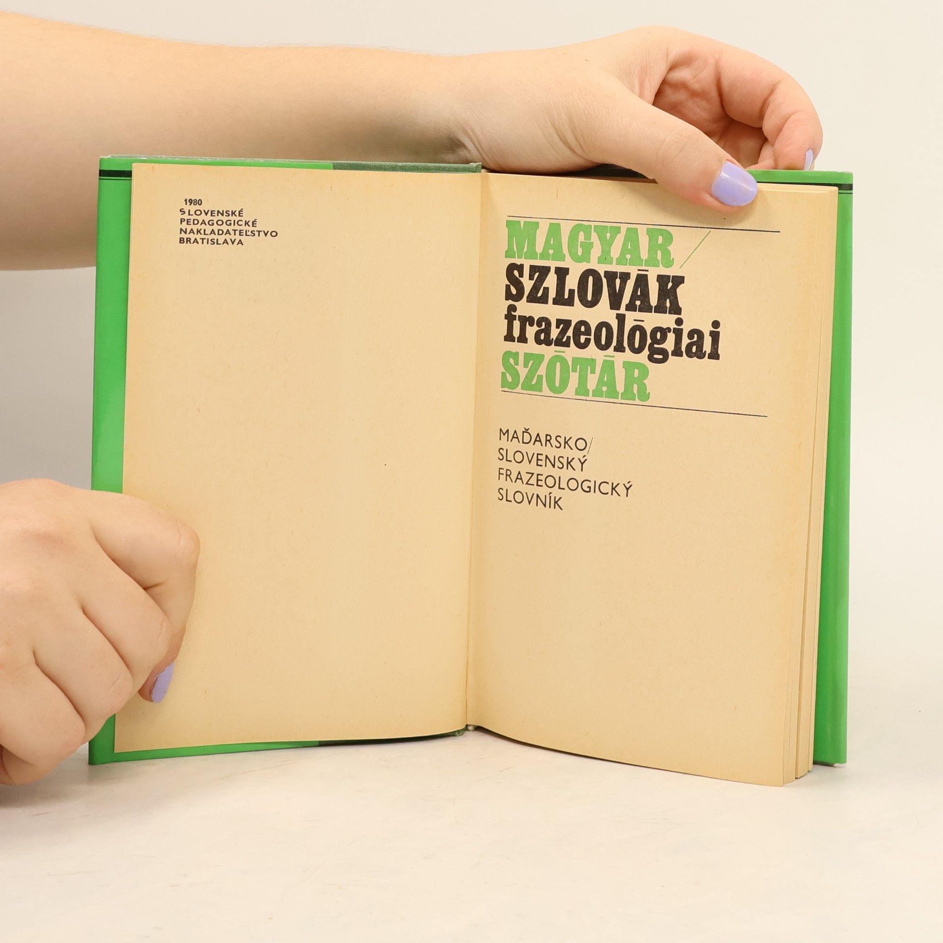 Kolektív autorov Magyar-szlovák frazeológiai szótár. Maďarsko-slovenský frazeologický slovník