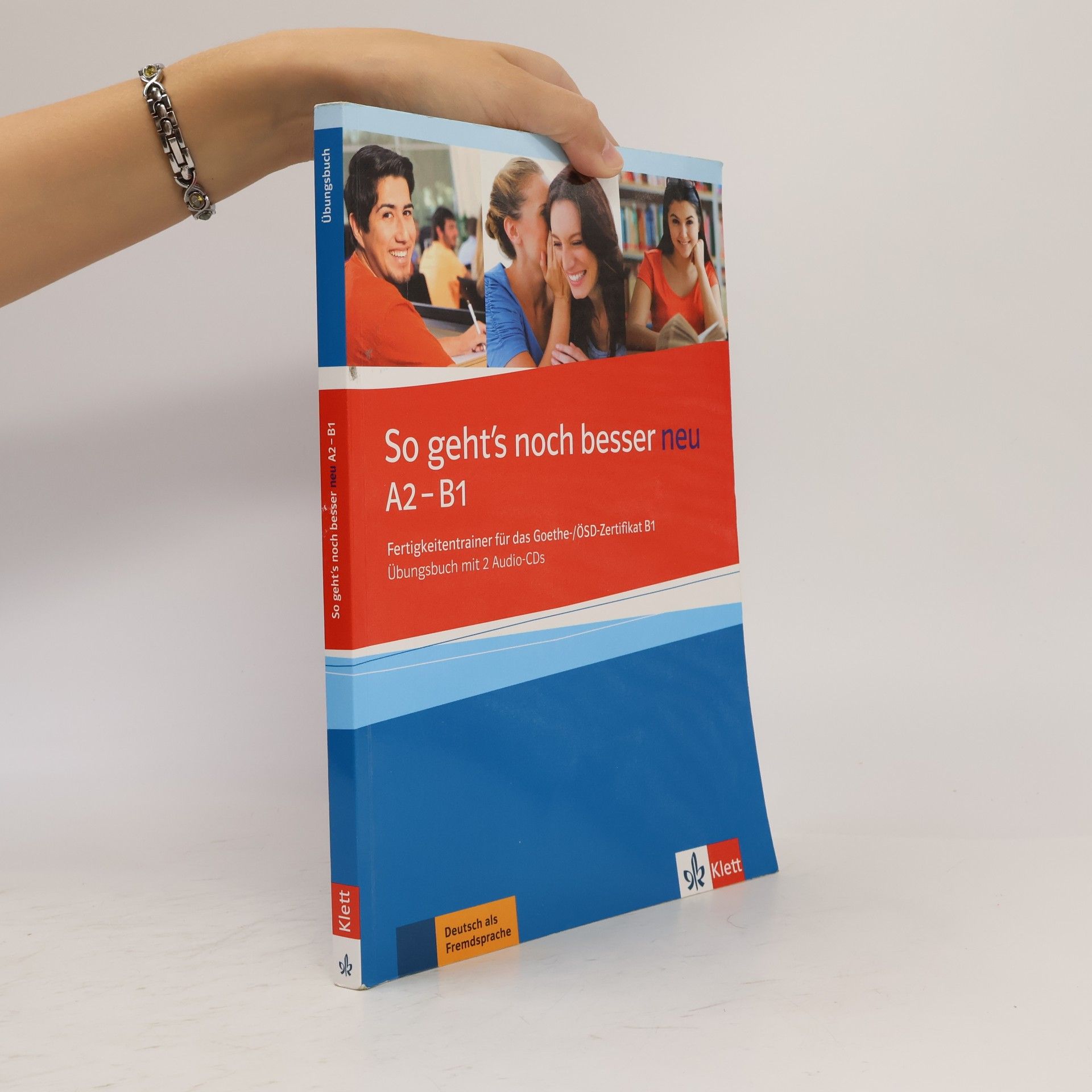 Sylvia Janke Papanikolaou So geht's noch besser neu : A2-B1 : Fertigkeitentrainer für das Goethe-