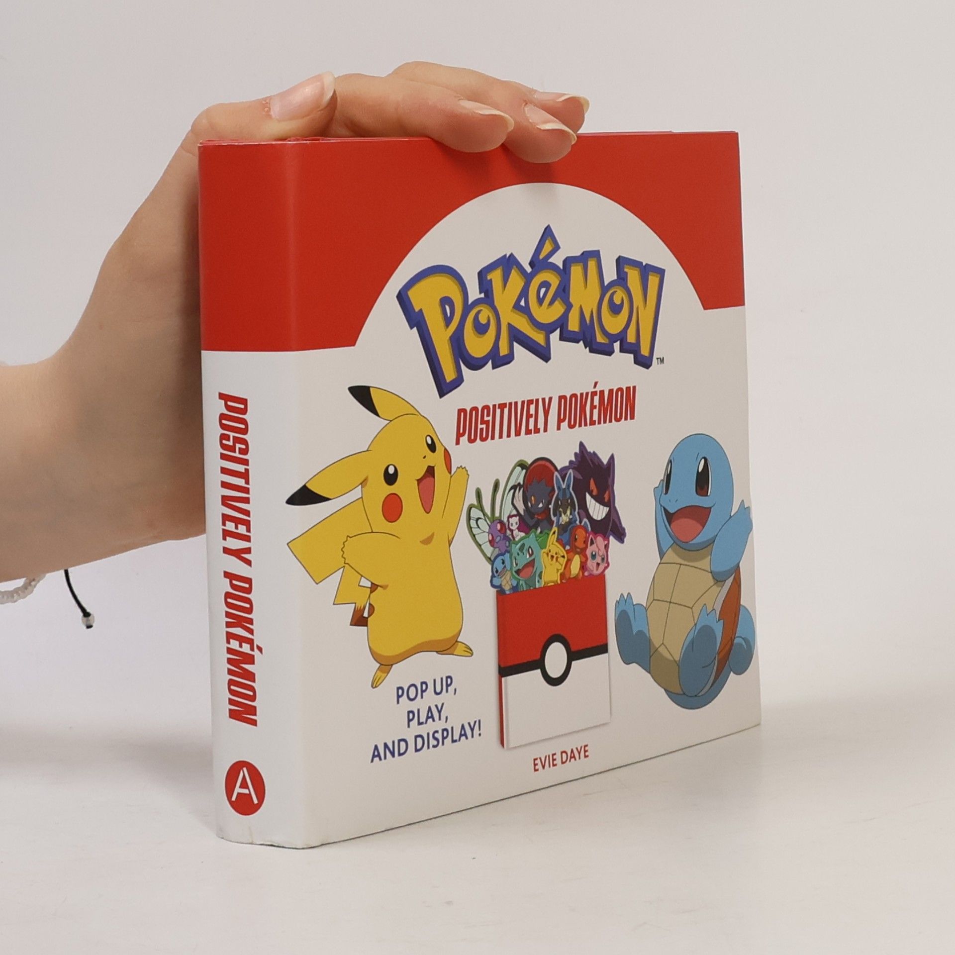 Evie Daye Positively Pokémon: Pop Up, Play, and Display!