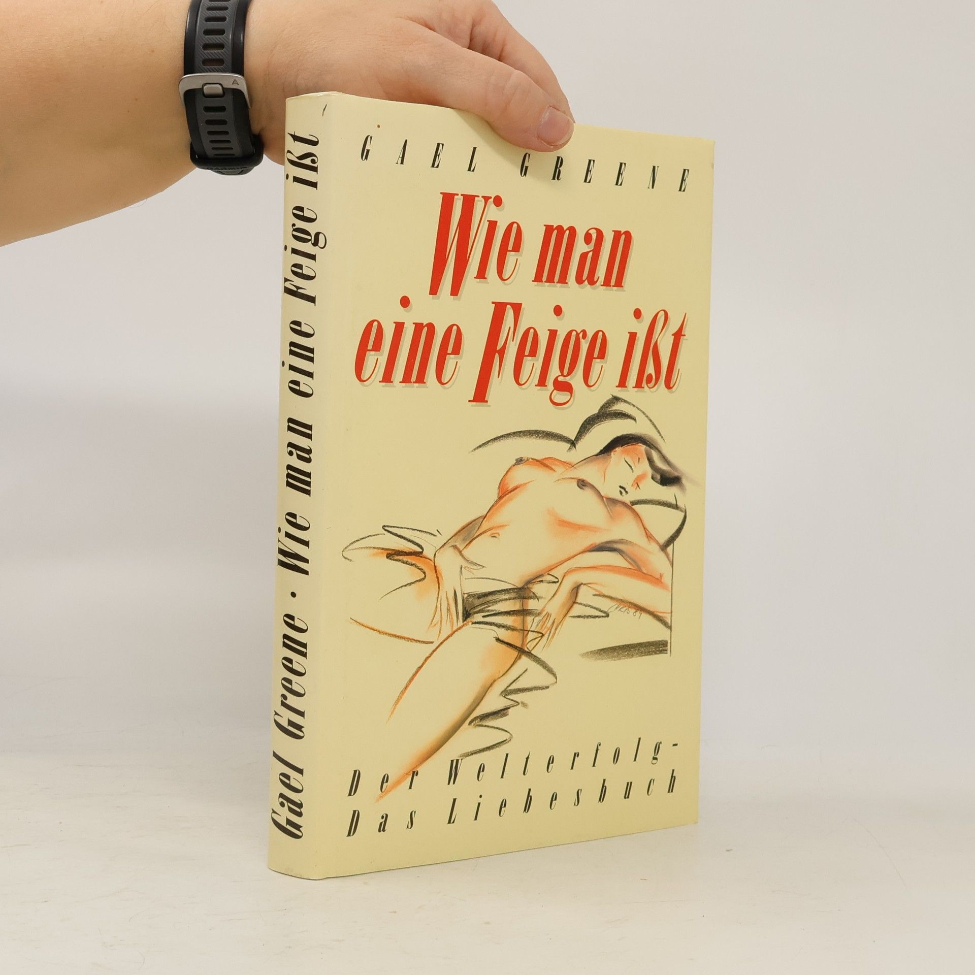 Gael Greene Wie man eine Feige ißt