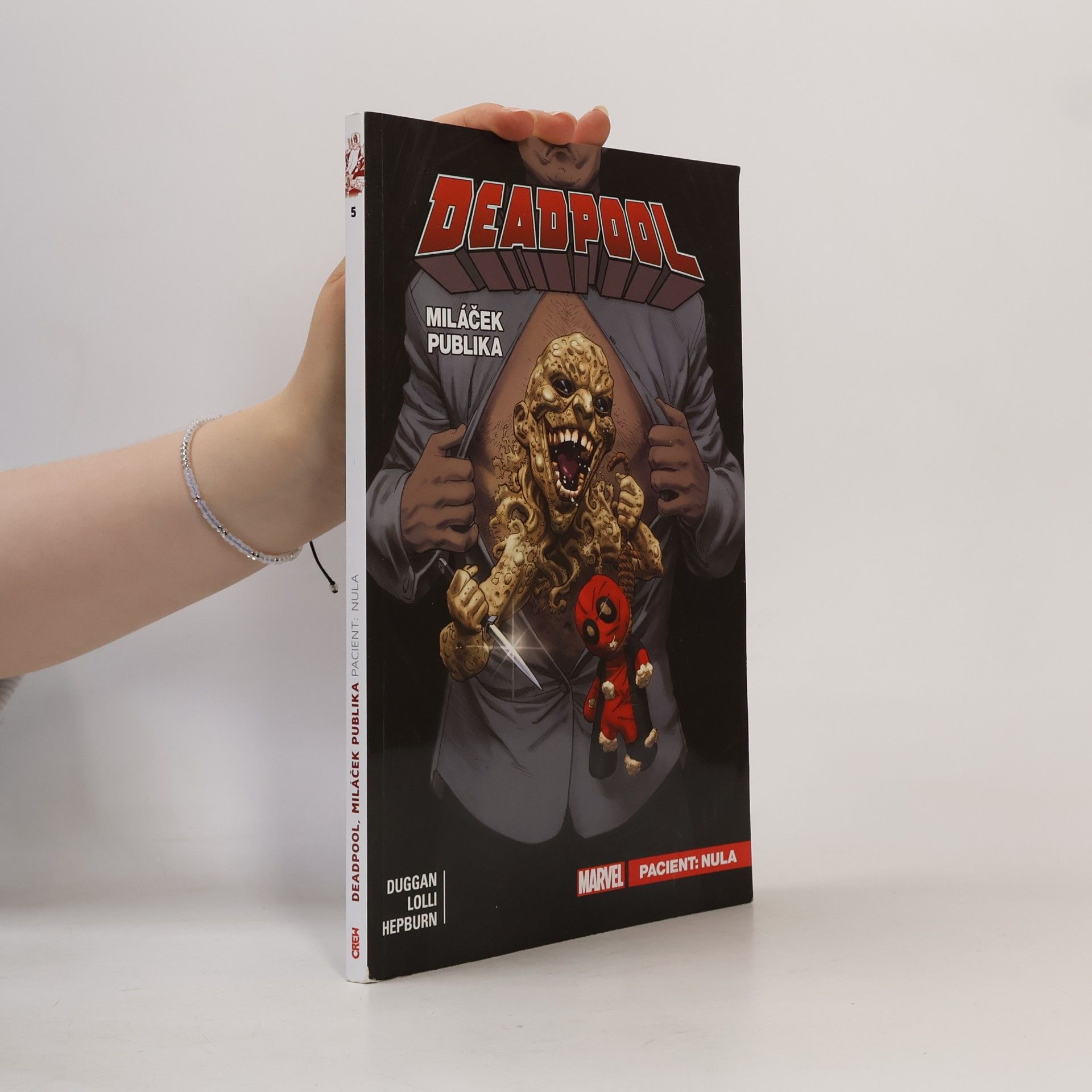 Collectif d'auteurs Deadpool, miláček publika. Pacient: Nula