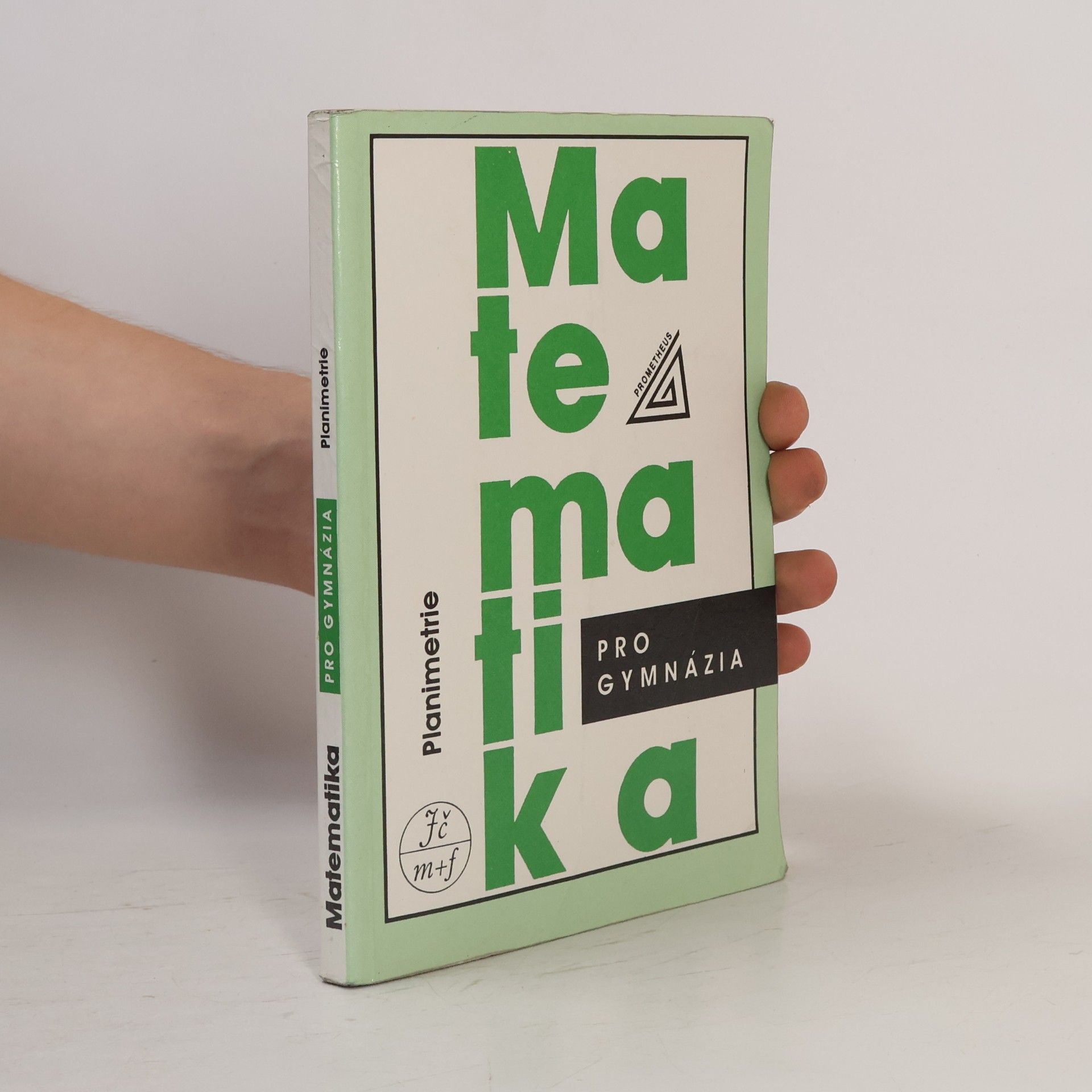 Eva Pomykalová Matematika pro gymnázia : planimetrie