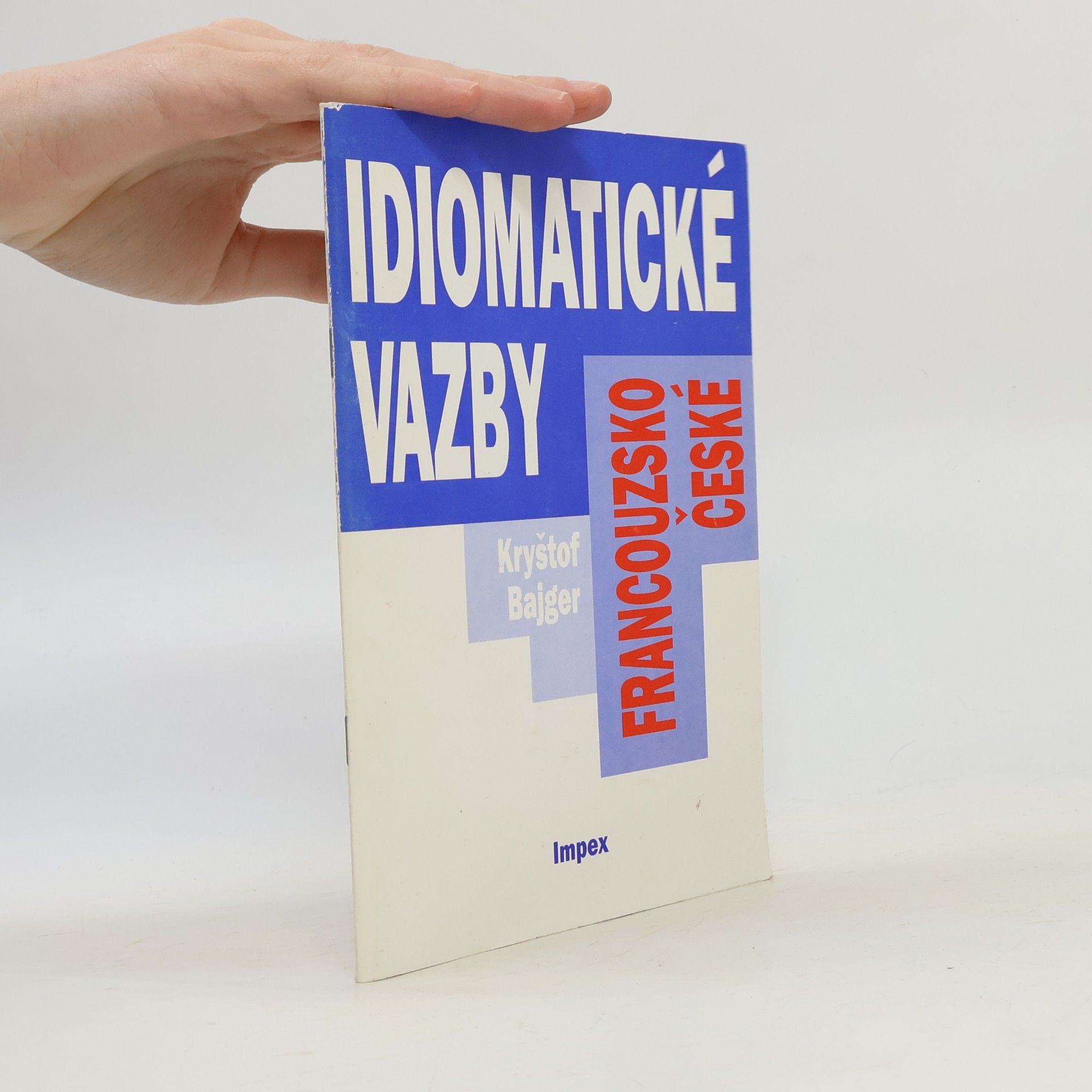 Kryštof Bajger Francouzsko-české idiomatické vazby